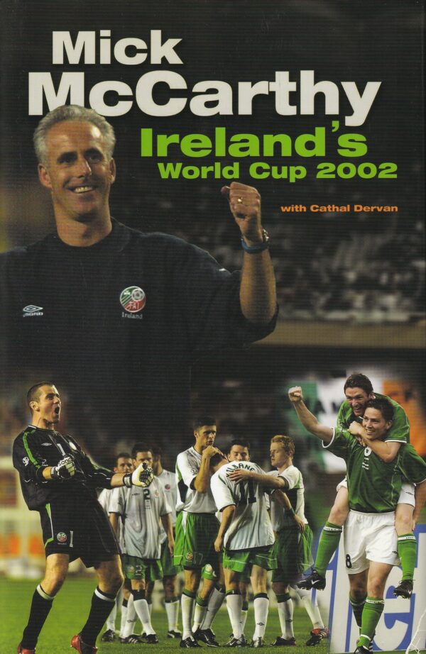 Mick McCarthy's World Cup Diary 2002