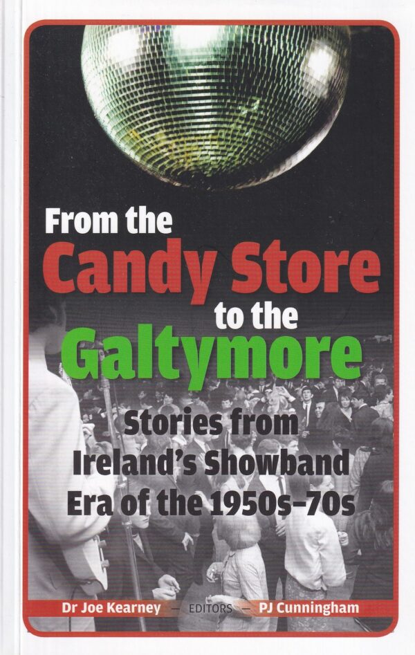 From the Candy Store to the Galtymore