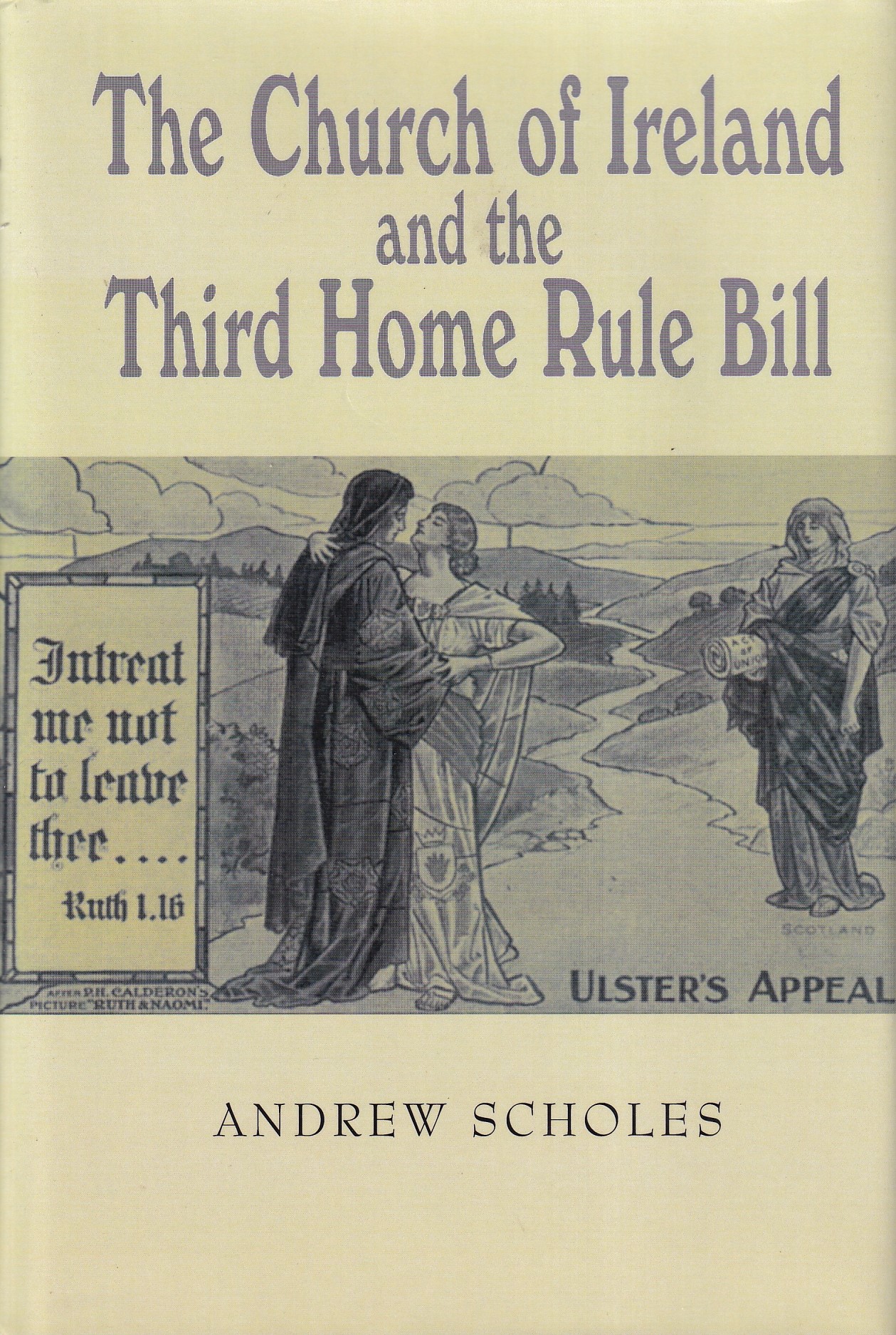 The Church of Ireland and the Third Home Rule Bill | Andrew Scholes | Charlie Byrne's
