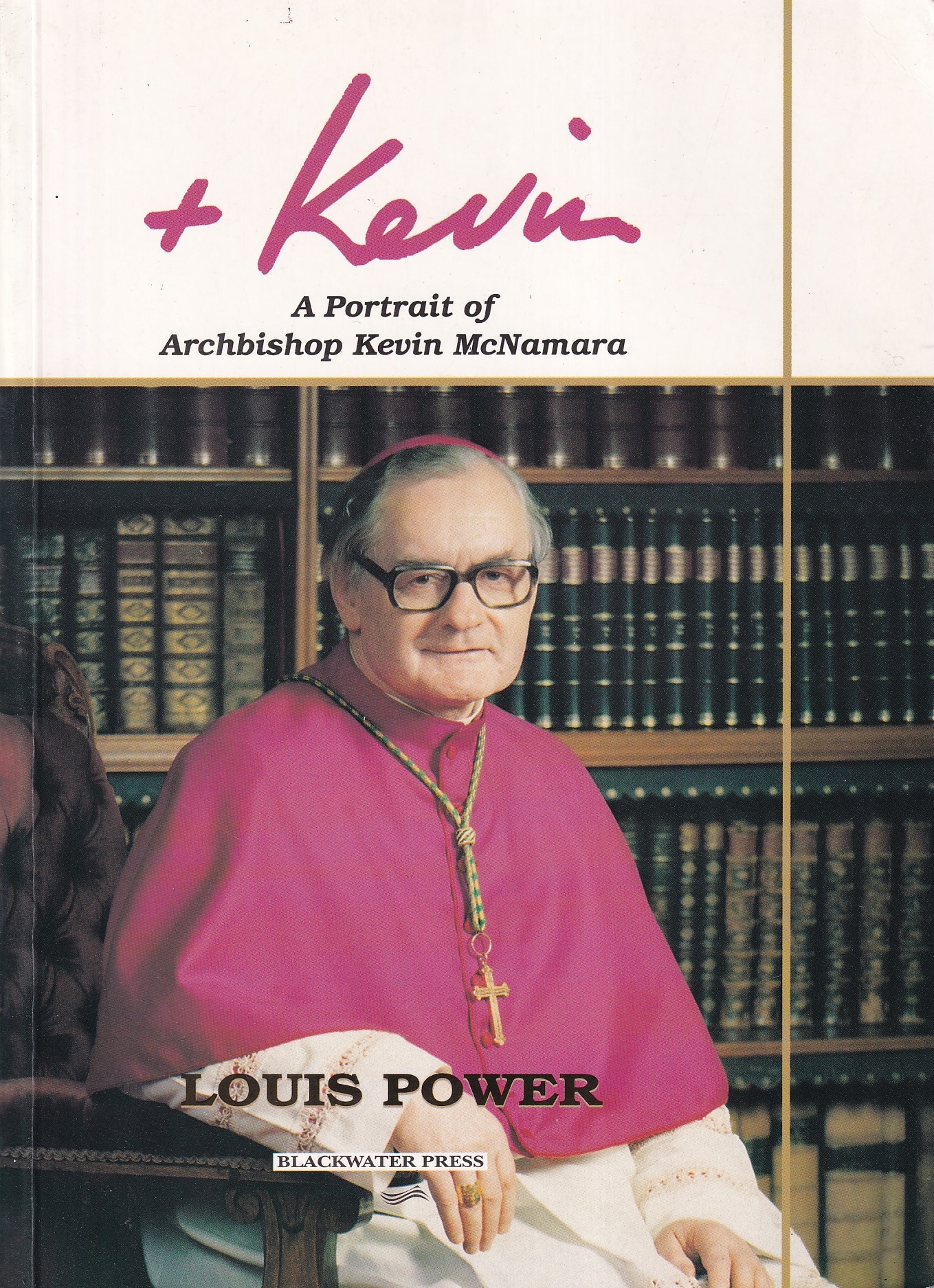 Kevin: A Portrait of Archbishop Kevin McNamara by Louis Power