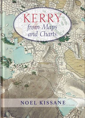 Kerry: From Maps and Charts | Noel Kissane | Charlie Byrne's