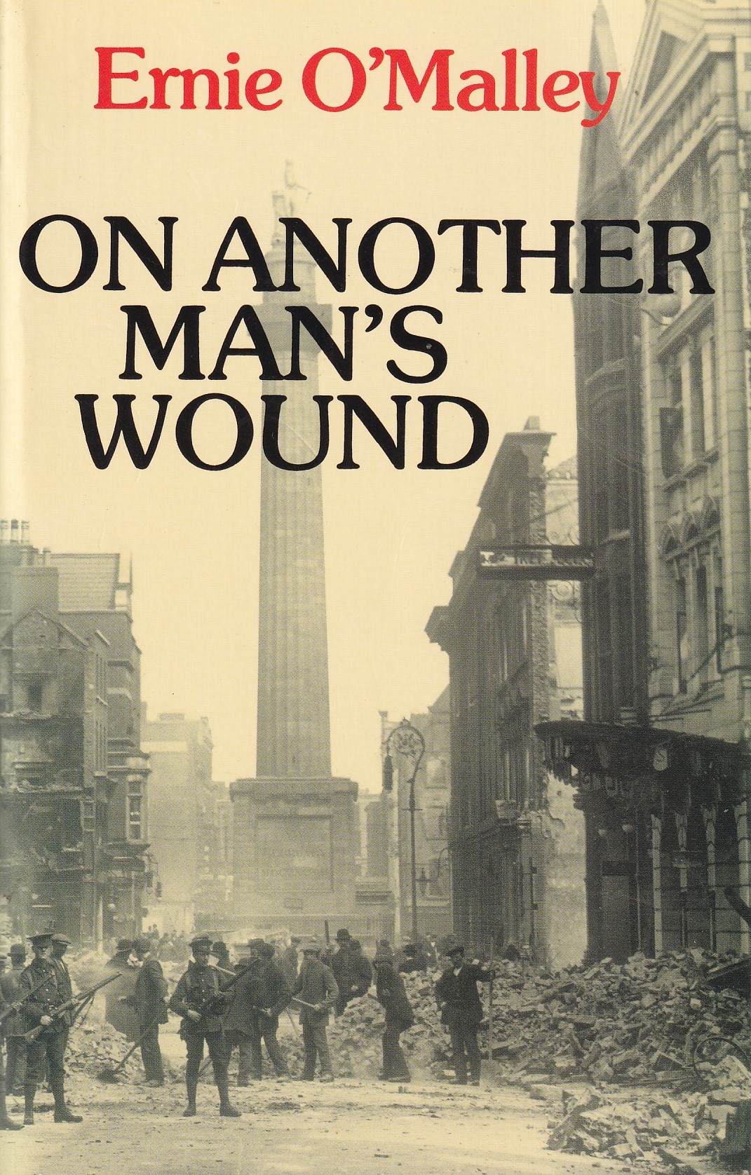 On Another Man’s Wound by Ernie O'Malley
