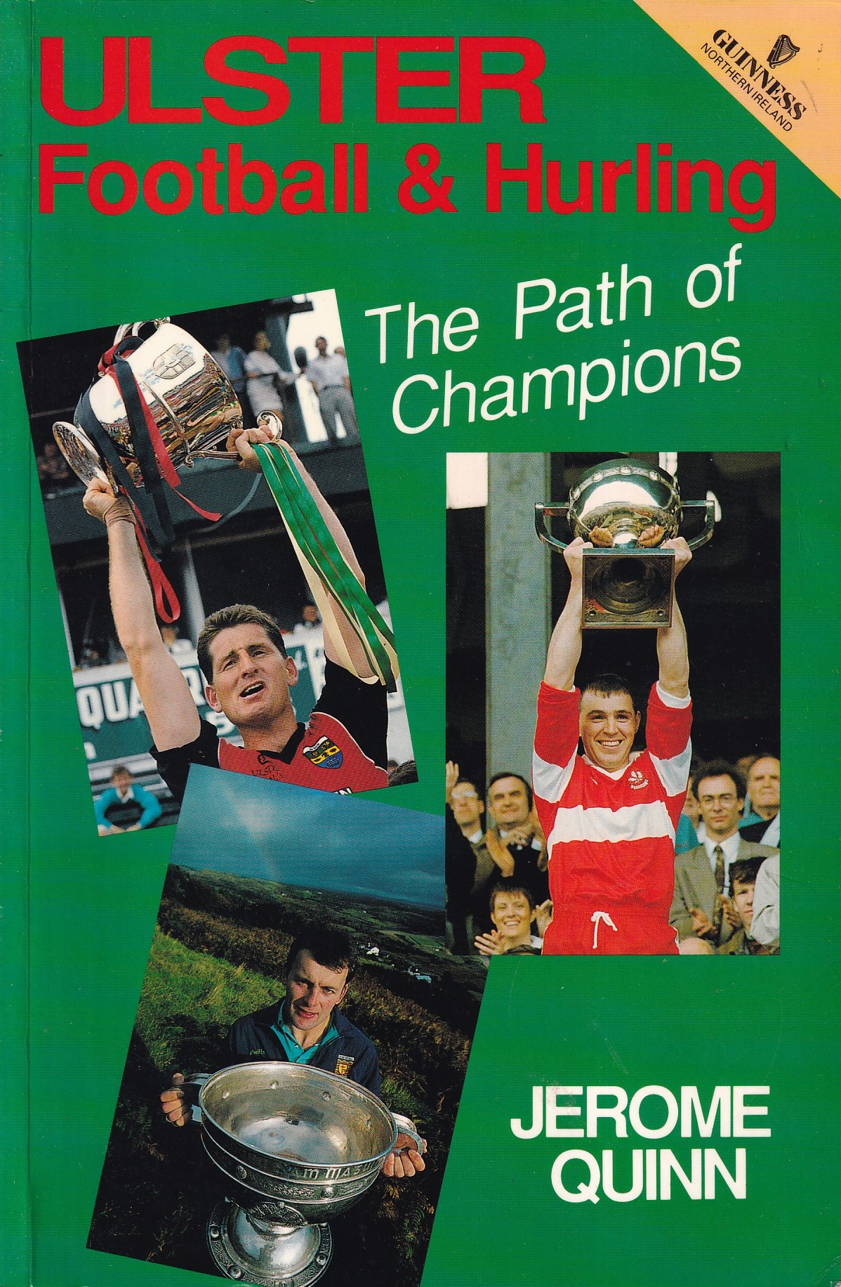 Ulster Football and Hurling: The Path of Champions | Jerome Quinn | Charlie Byrne's