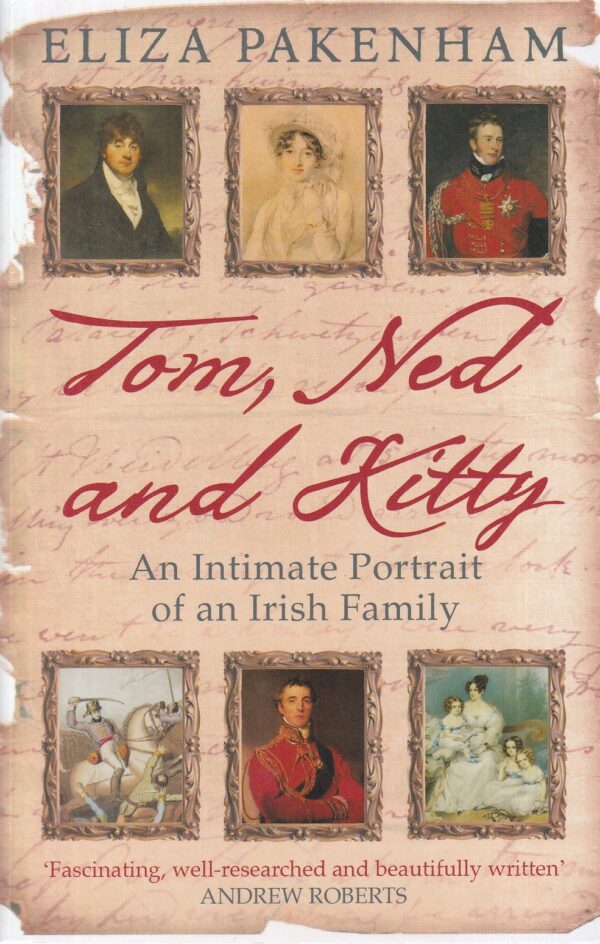 Tom, Ned and Kitty : An Intimate Portrait of an Irish Family