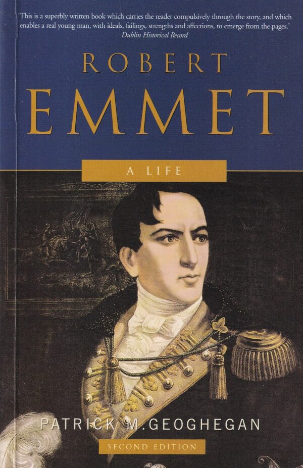 Robert Emmet: A Life