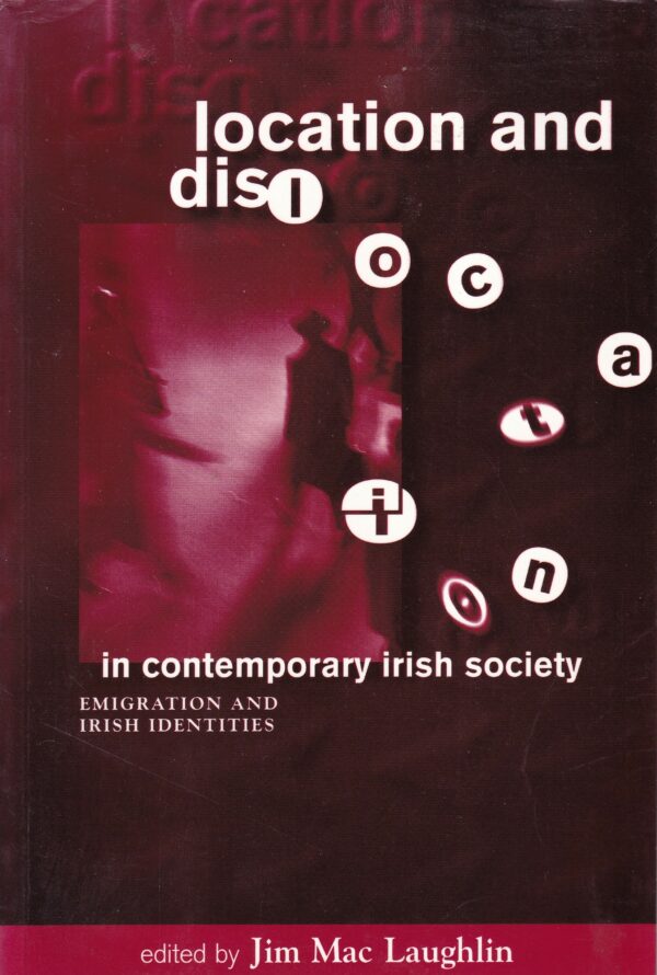 Location and dislocation in contemporary Irish society