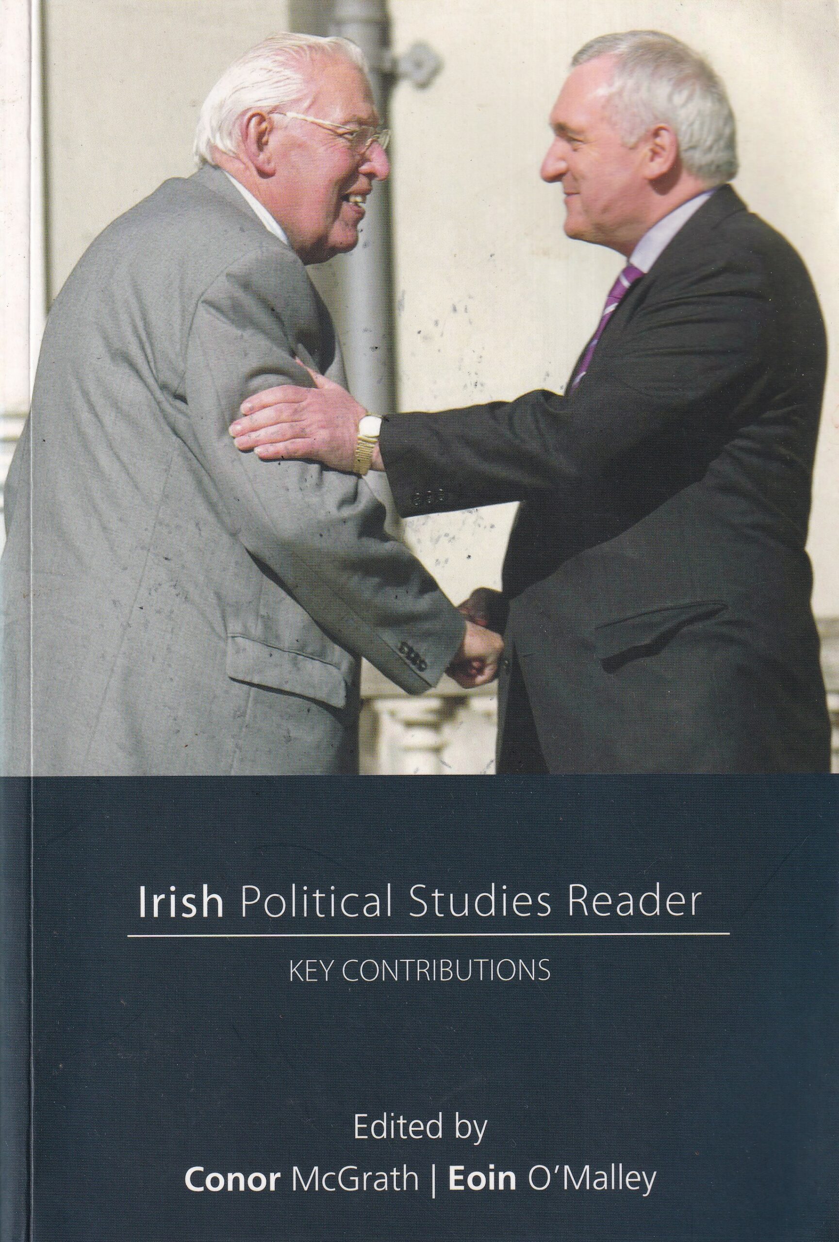 Irish Political Studies Reader: Key Contributions | Conor McGrath and Eoin O'Malley (eds.) | Charlie Byrne's