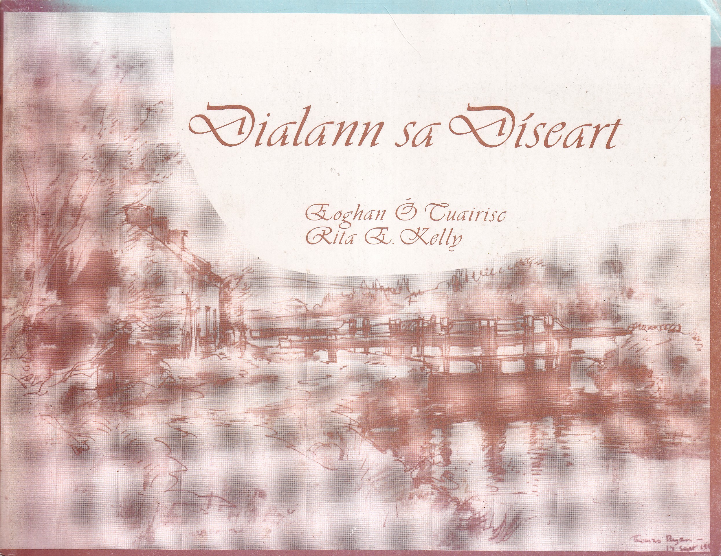 Dialann sa Díseart by Eoghan Ó Tuairisc and Rita E. Kelly.