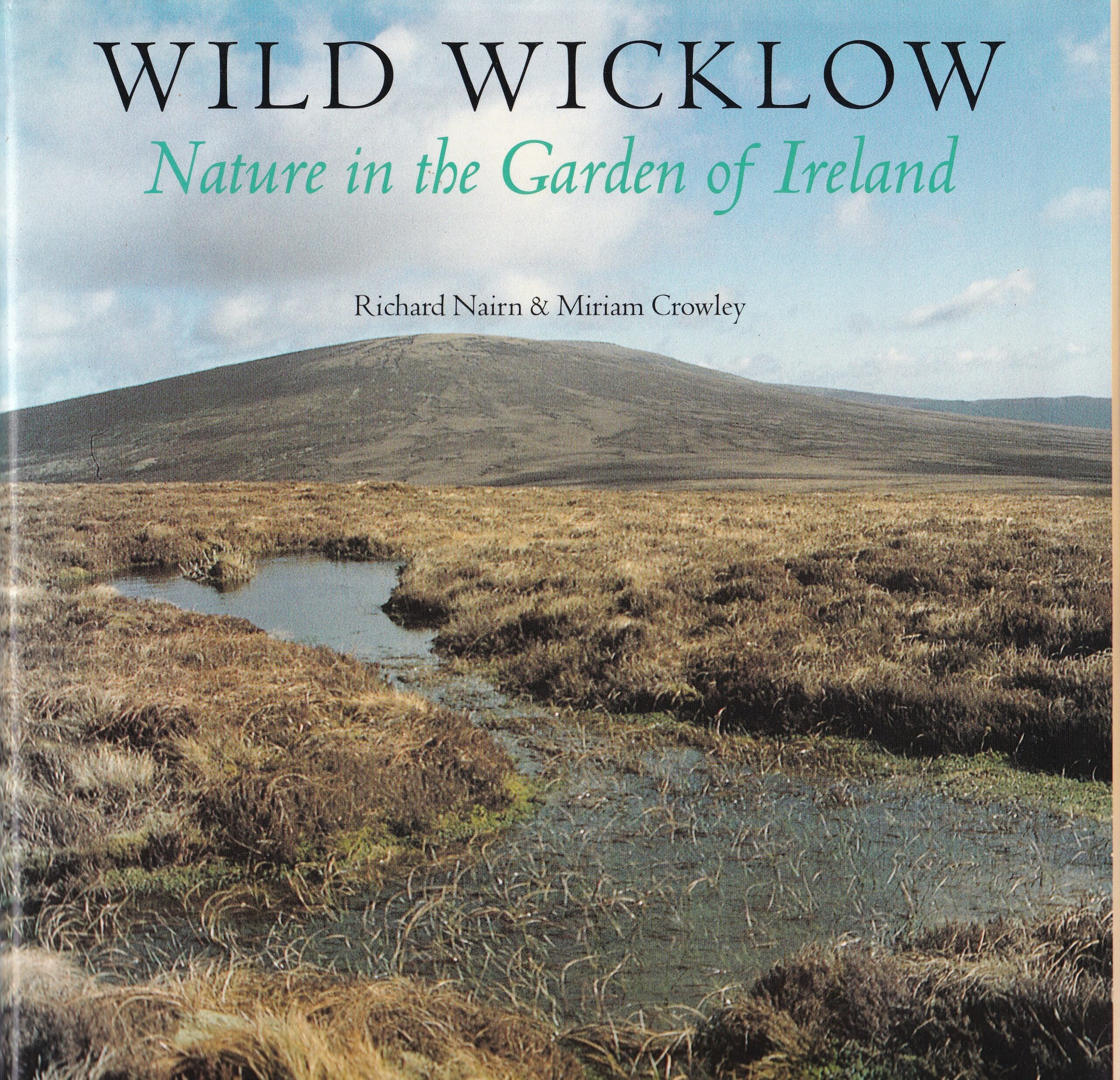 Wild Wicklow: Nature in the Garden of Ireland – Signed by Richard Nairn and Miriam Crowley