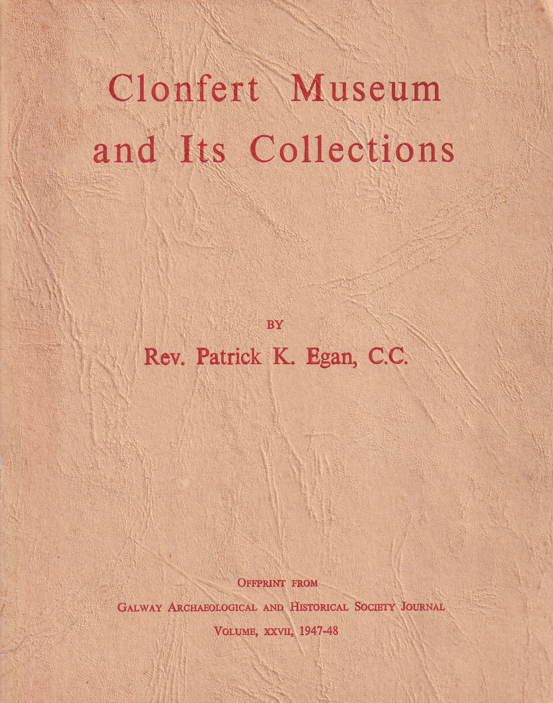 Clonfert Museum and Its Collections by Rev. Patrick K. Egan