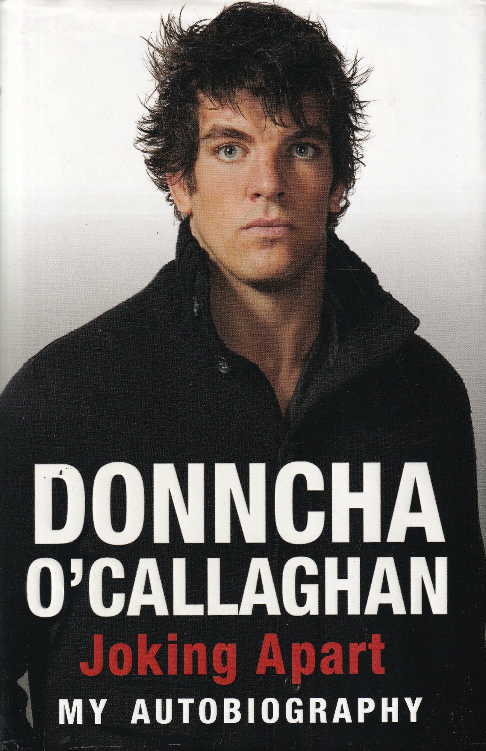Joking Apart: My Autobiography | Donncha O'Callaghan | Charlie Byrne's