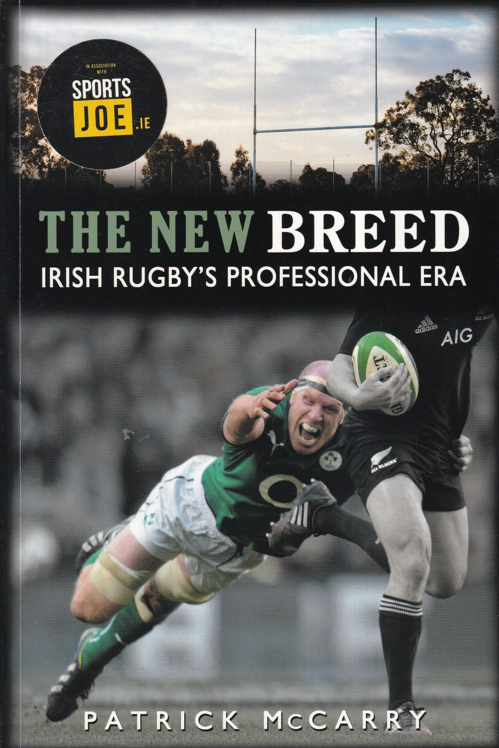 The New Breed: Irish Rugby’s Professional Era | Patrick McCarry | Charlie Byrne's