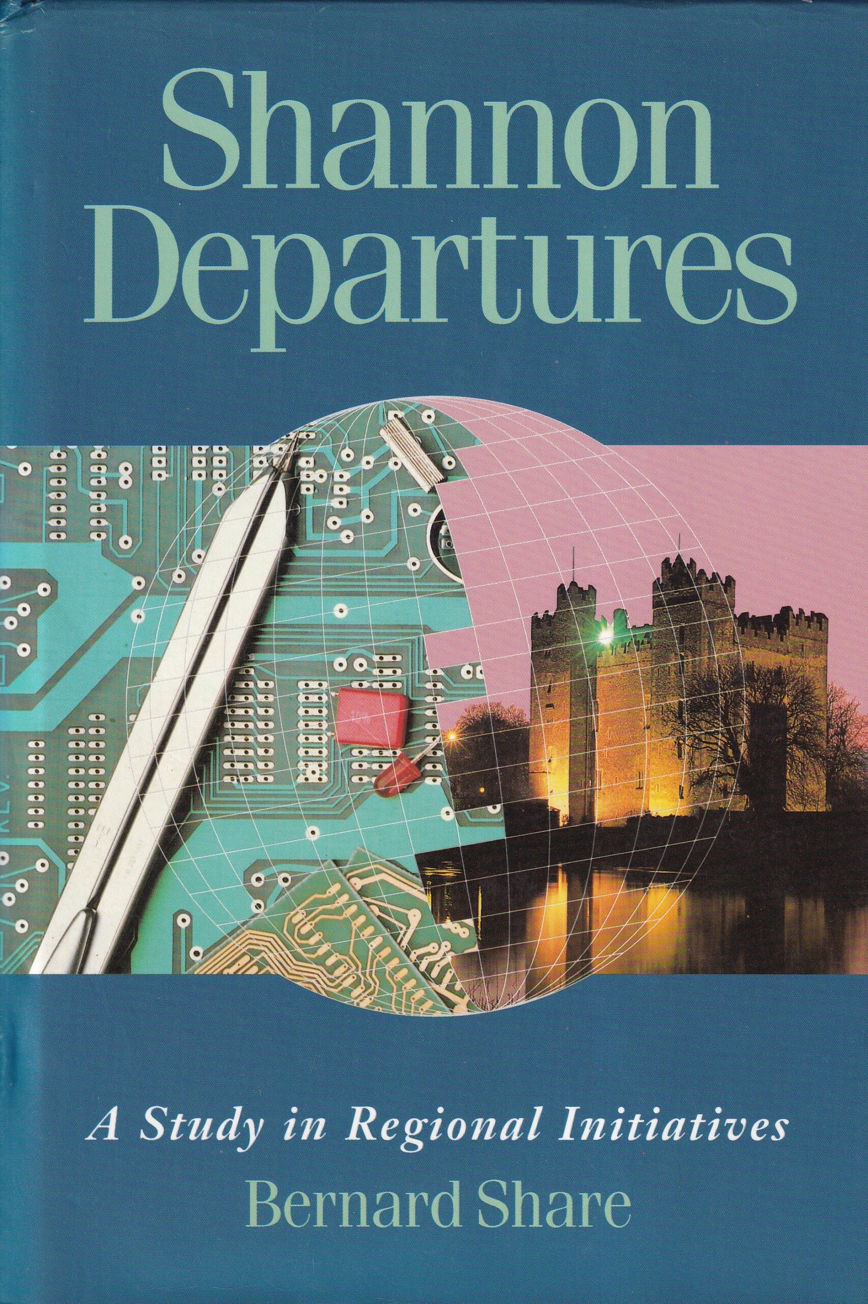 Shannon Departures: A Study in Regional Initiatives | Bernard Share | Charlie Byrne's