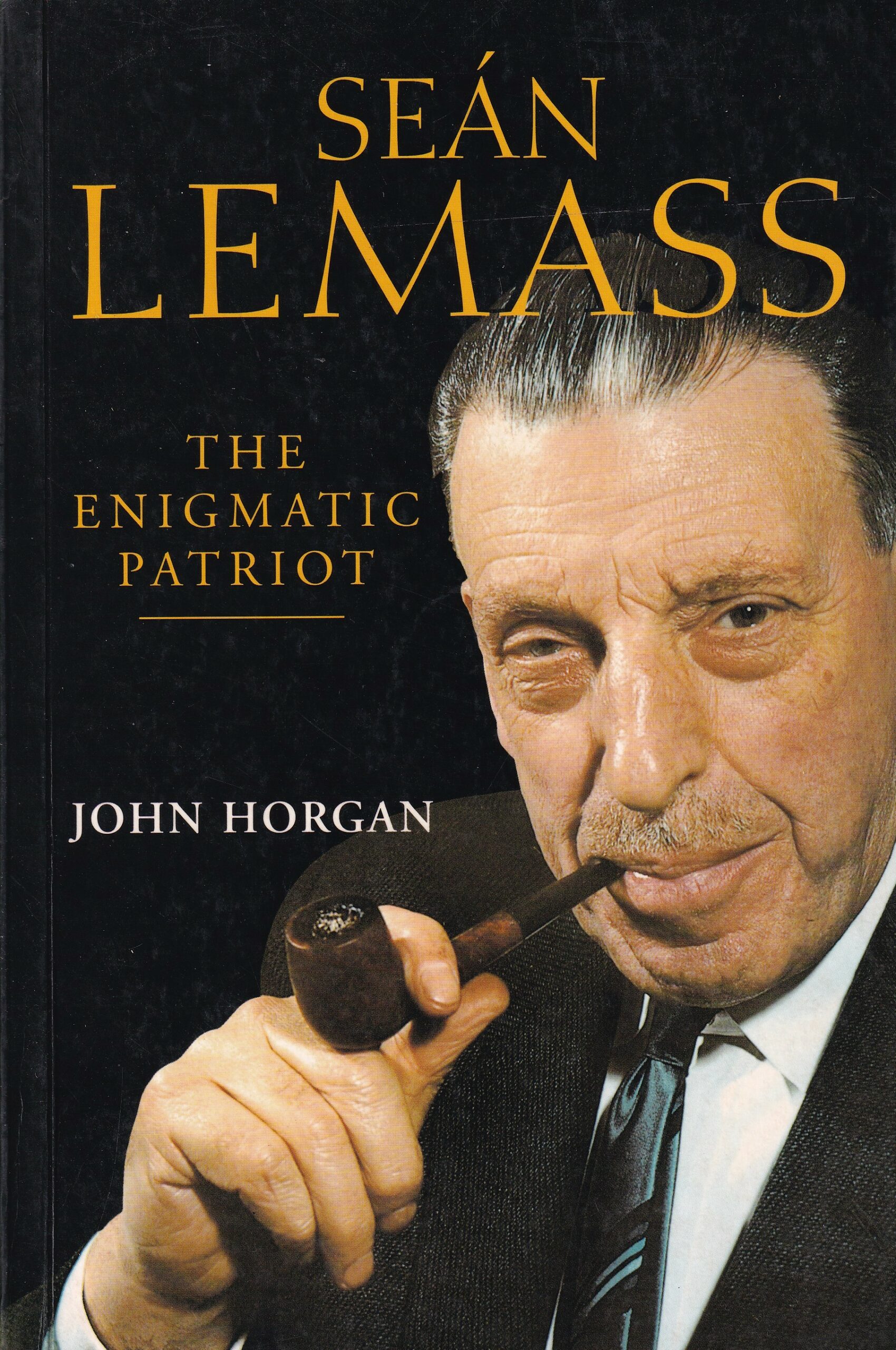 Sean Lemass: The Enigmatic Patriot | John Horgan | Charlie Byrne's