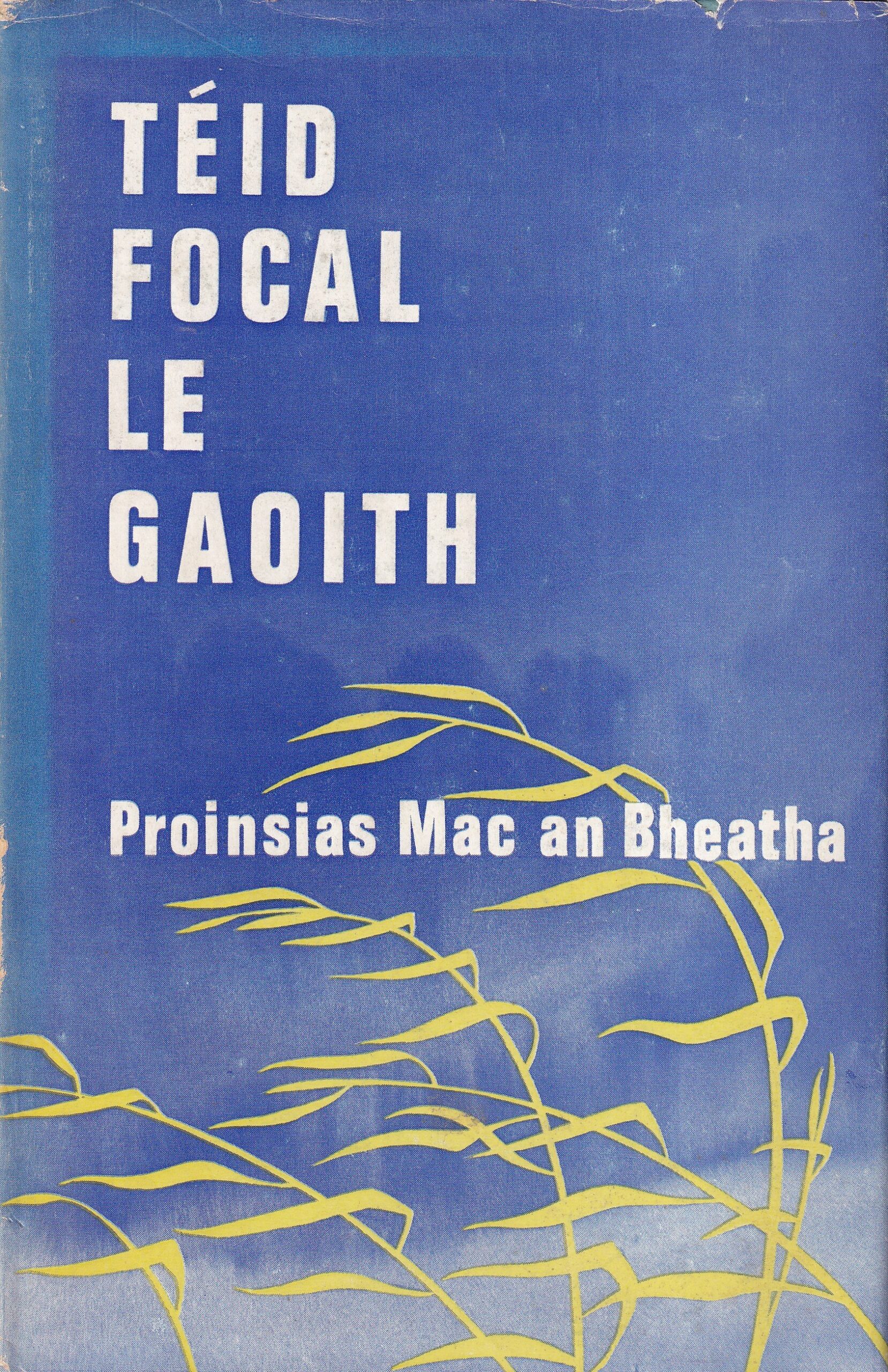 Téid Focal le Gaoith | Proinsias Mac an Beatha | Charlie Byrne's