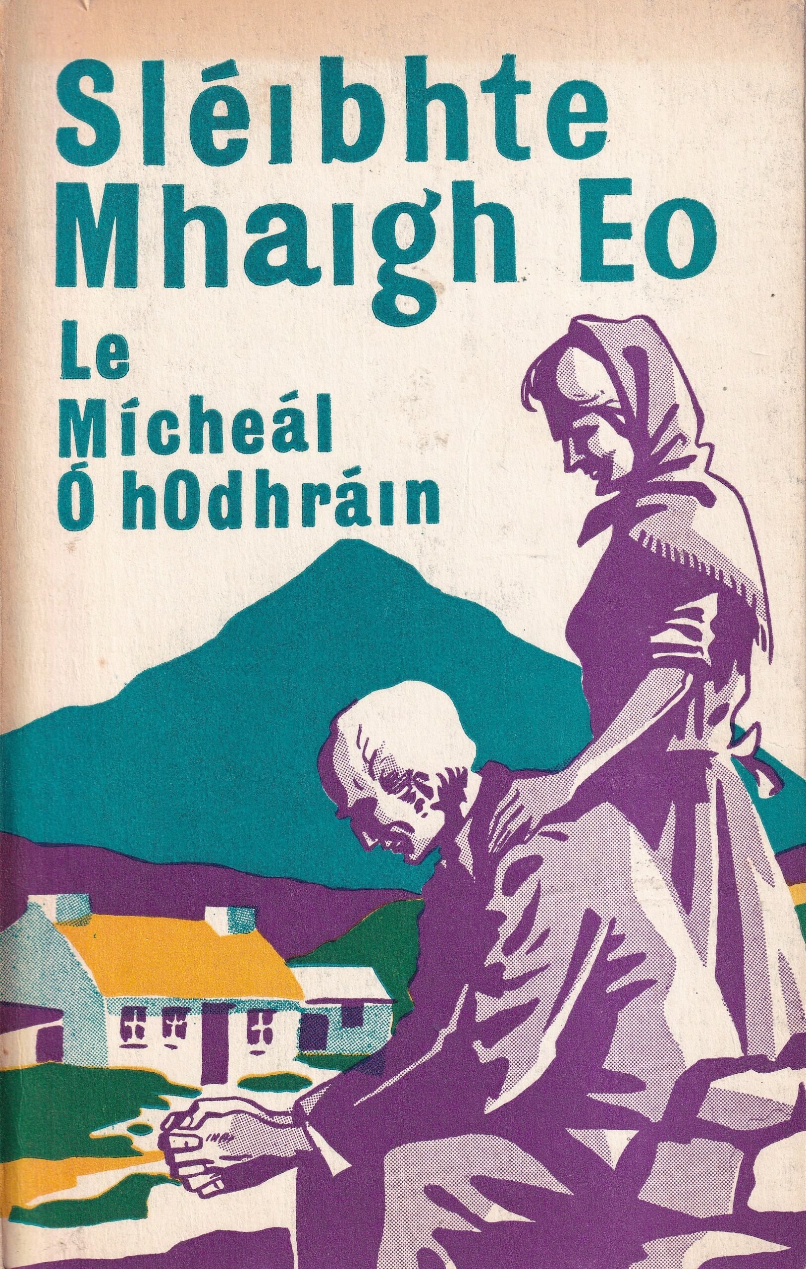 Sléibhte Mhaigh Eo by Mícheál Ó hOdhráin
