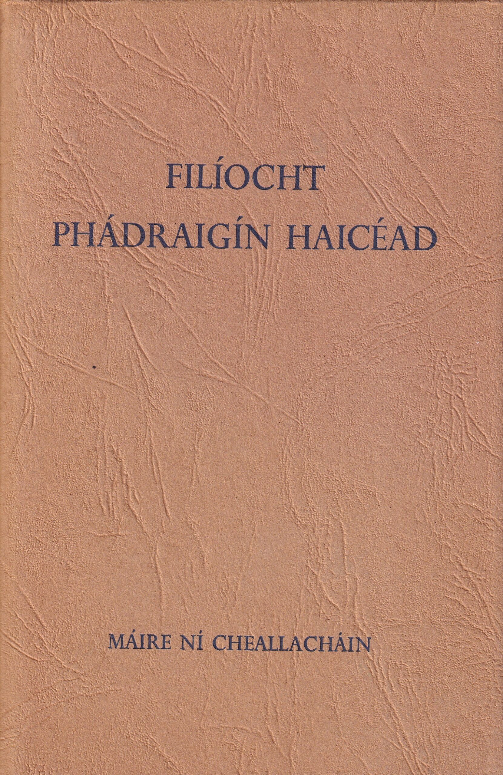 Filíocht Phádraigín Haicéad by Máire Ní Cheallacháin