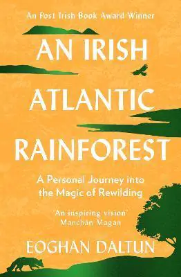 An Irish Atlantic Rainforest by Eoghan Daltun