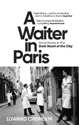 A Waiter in Paris | Edward Chisholm | Charlie Byrne's