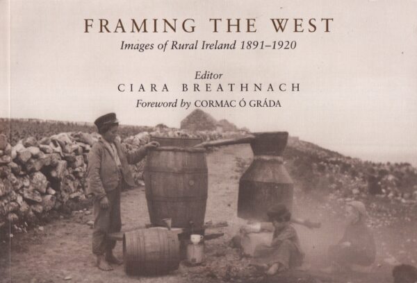 Framing The West: Images of Rural Ireland 1891-1920
