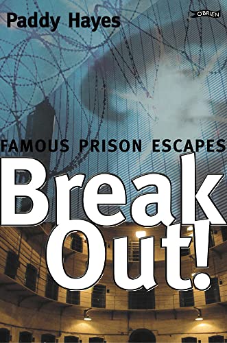 Break Out! Famous Prison Escapes | Paddy Hayes | Charlie Byrne's