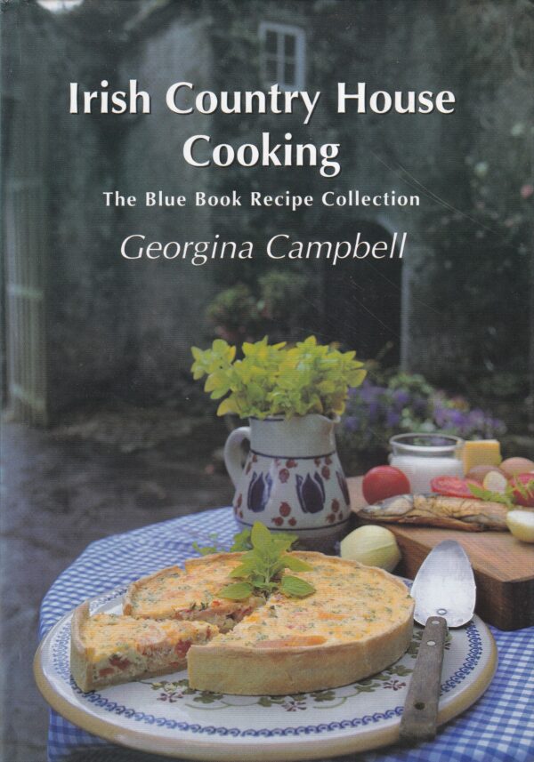 Irish Country House Cooking: A Blue Book Recipe Collection