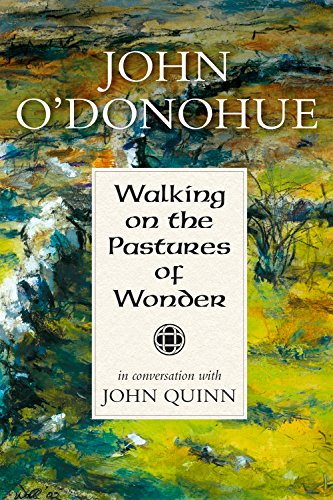 Walking On the Pastures of Wonder: In Conversation with John Quinn | John O'Donohue | Charlie Byrne's