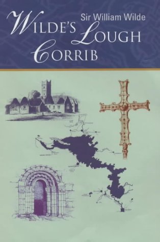 Wilde’s Lough Corrib | Sir William Wilde | Charlie Byrne's