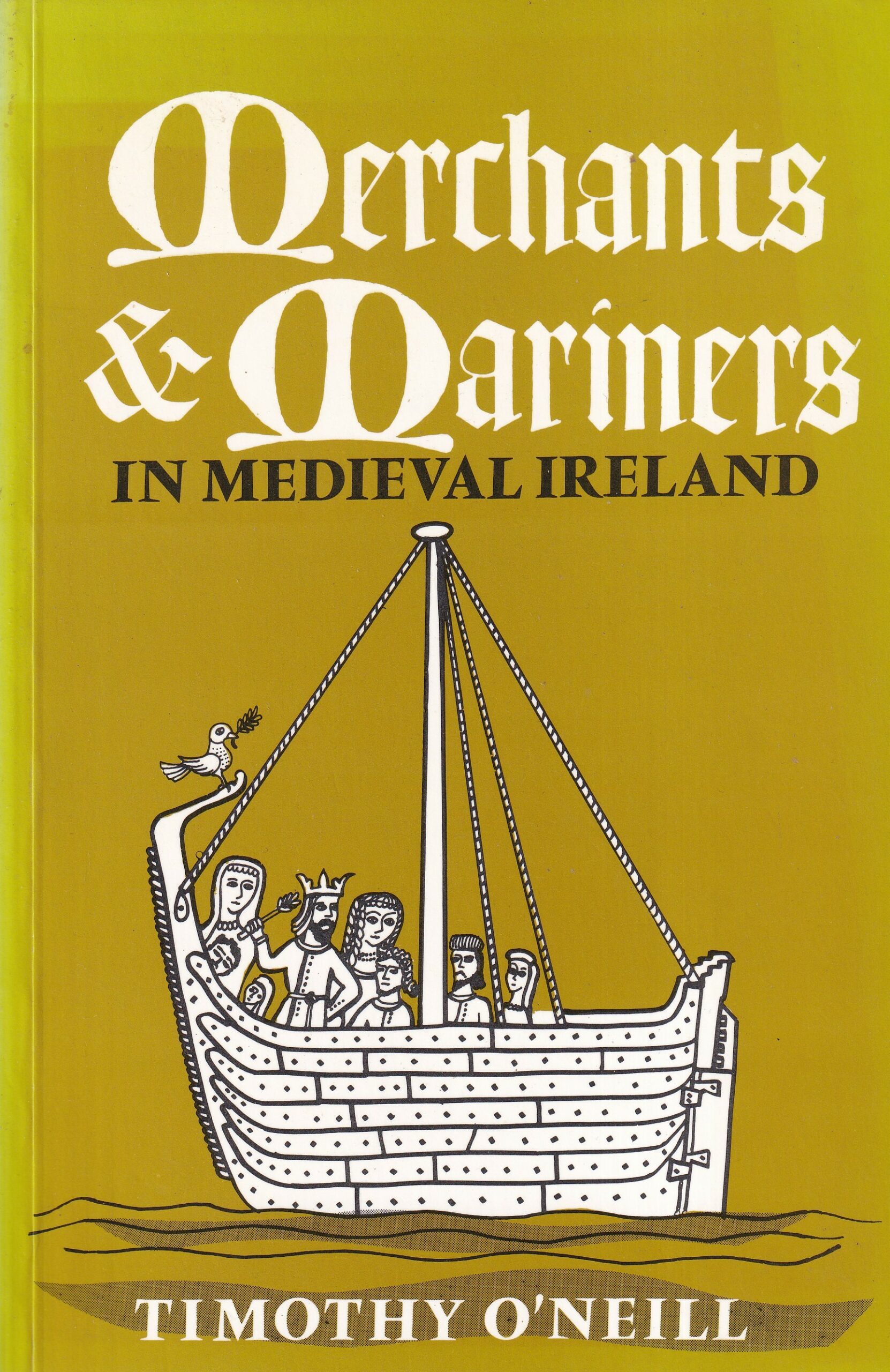 Merchants and Mariners in Medieval Ireland (signed) | Timothy O'Neill | Charlie Byrne's