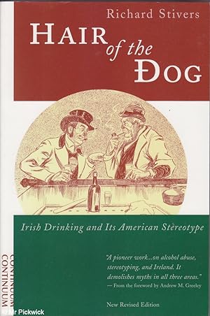Hair of the Dog: Irish Drinking and Its American Stereotype | Richard Stivers | Charlie Byrne's