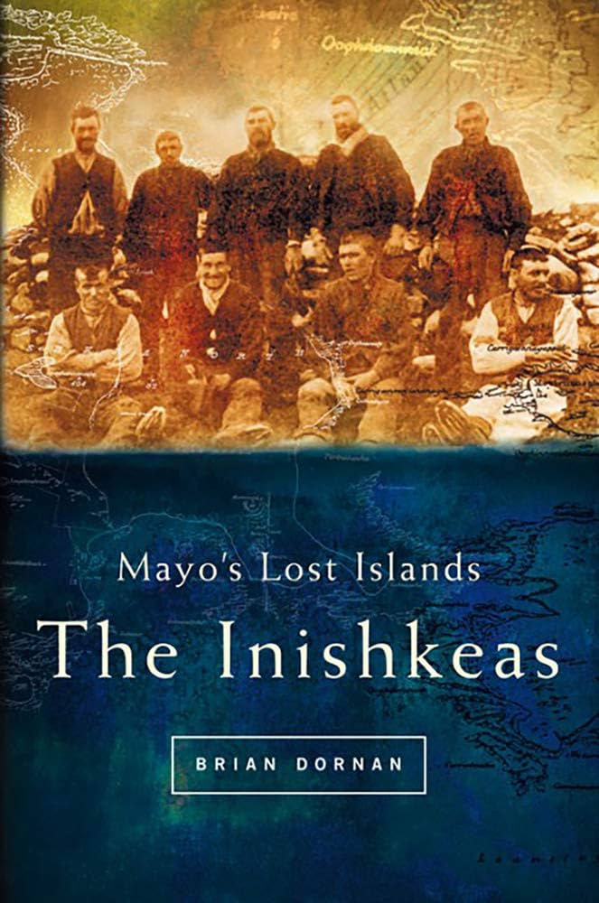Mayo’s Lost Islands: The Inishkeas by Brian Dornan