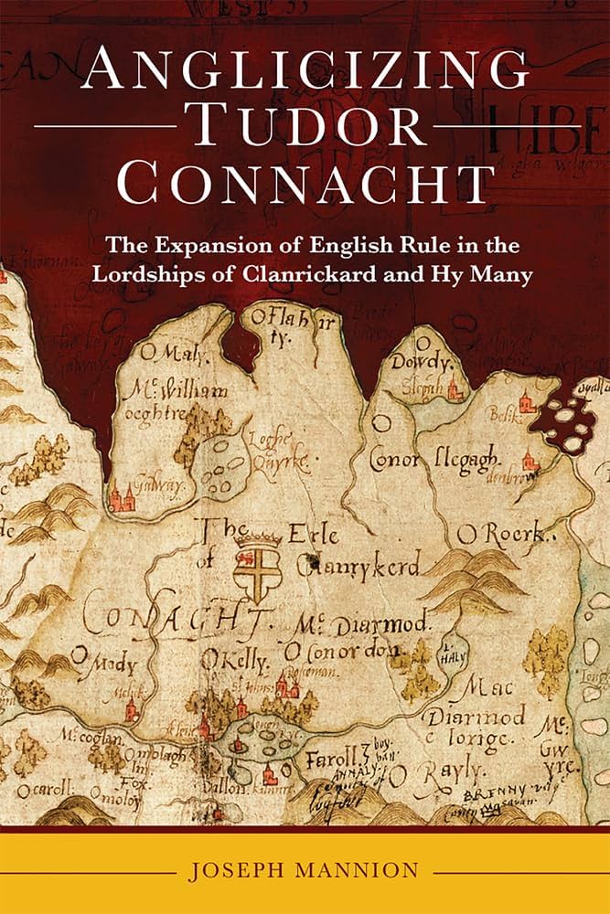 Anglicising Tudor Connacht | Joseph Mannion | Charlie Byrne's