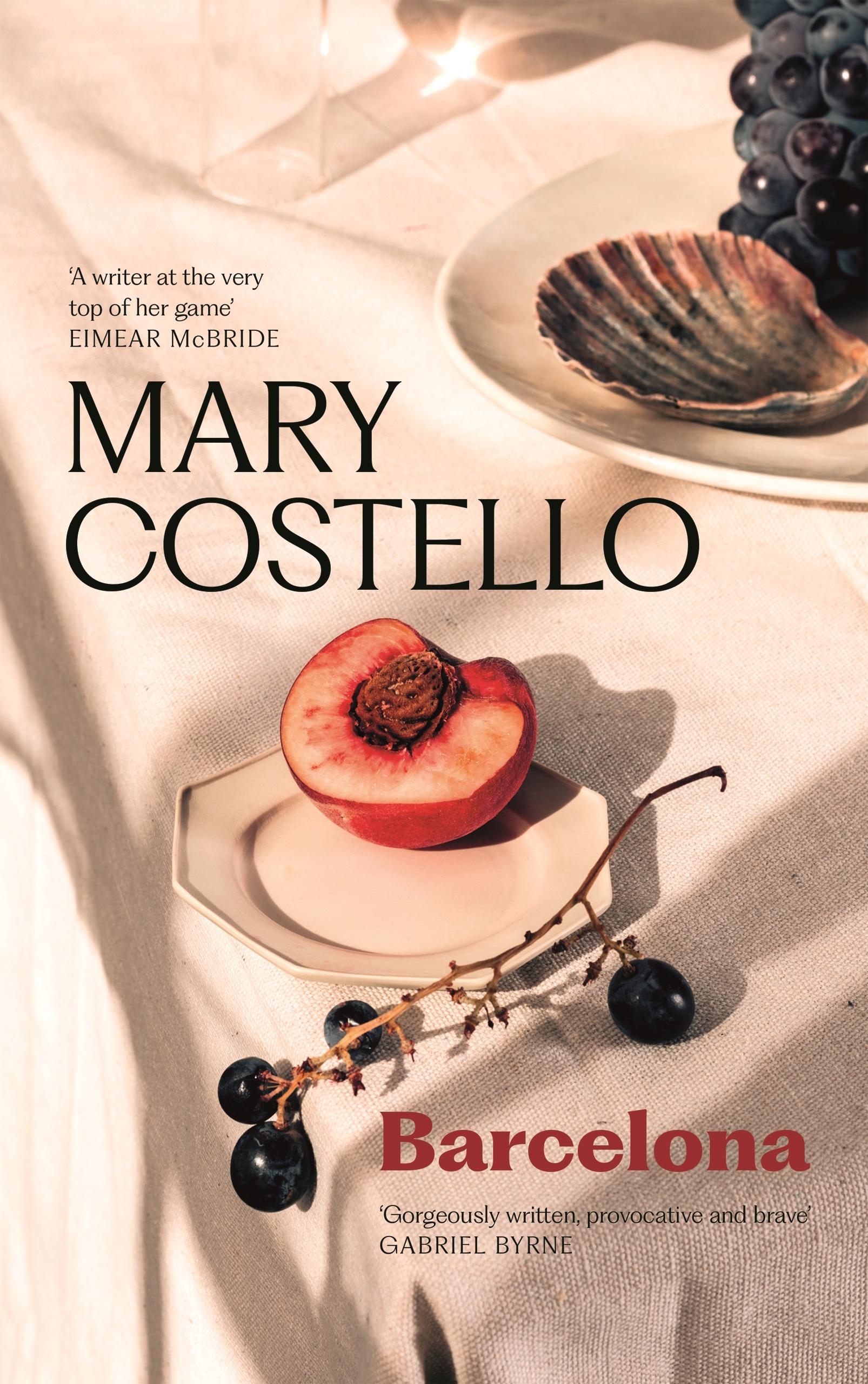 Barcelona | Mary Costello | Charlie Byrne's