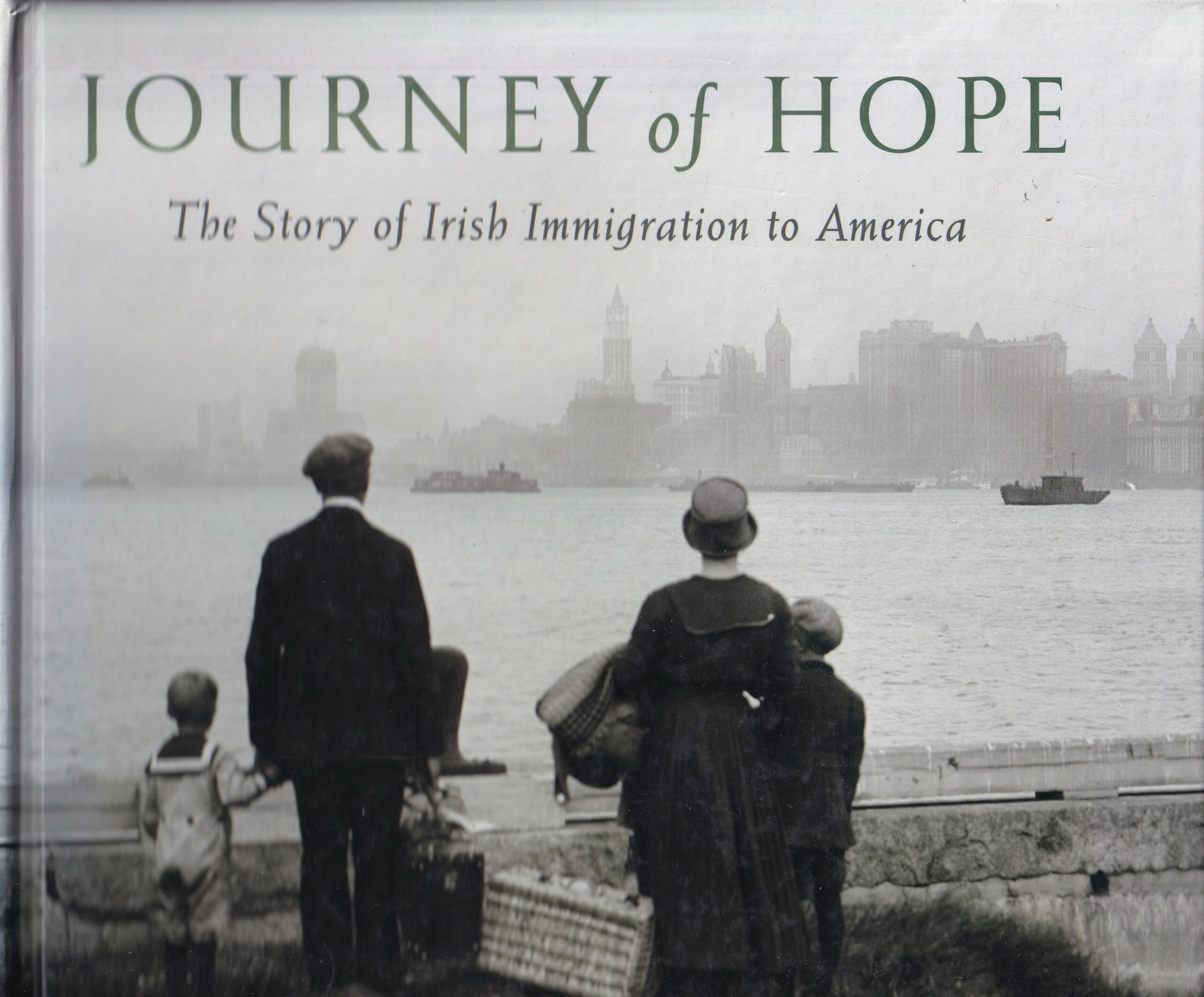 Journey of Hope: The Story of Irish Immigration to America by Kerby Miller and Patricia Mulholland Miller