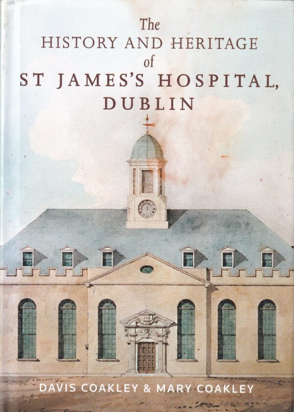 The History and Heritage of St. James's Hospital Dublin