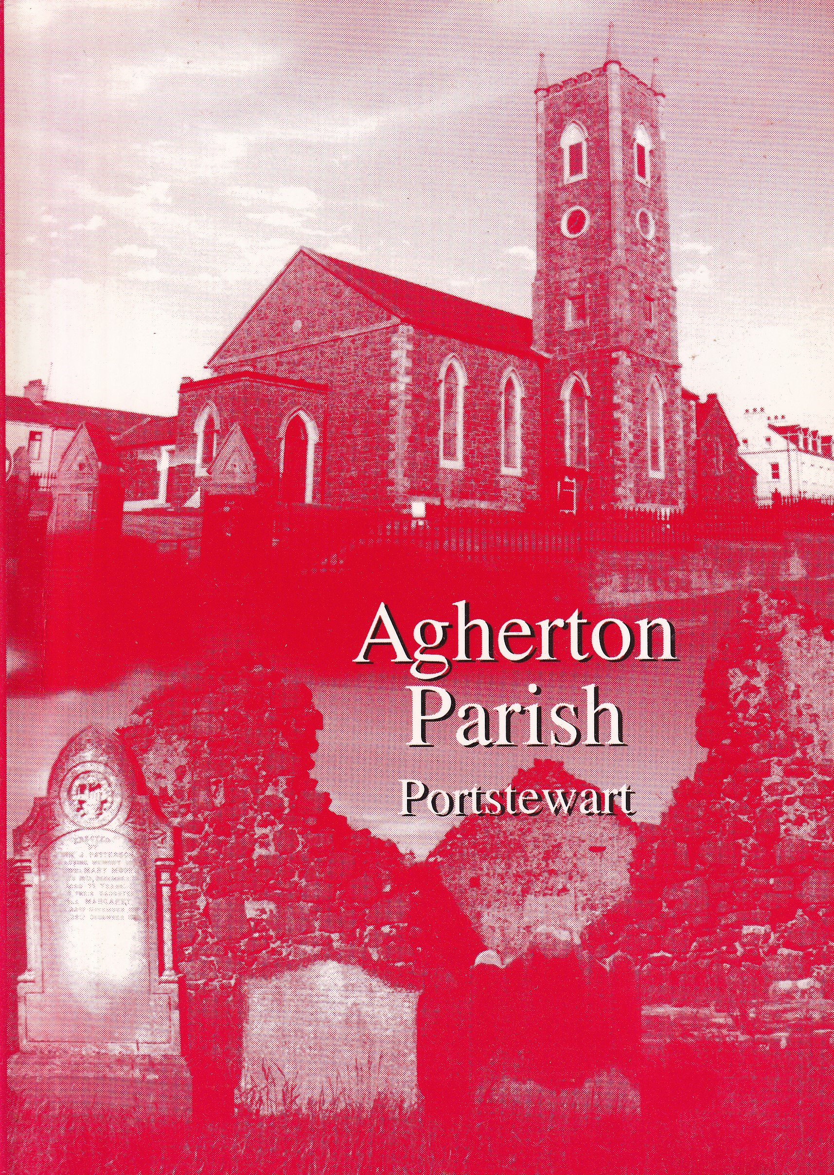 Agherton Parish Portstewart: A Brief History- Signed | Avril Thomas | Charlie Byrne's