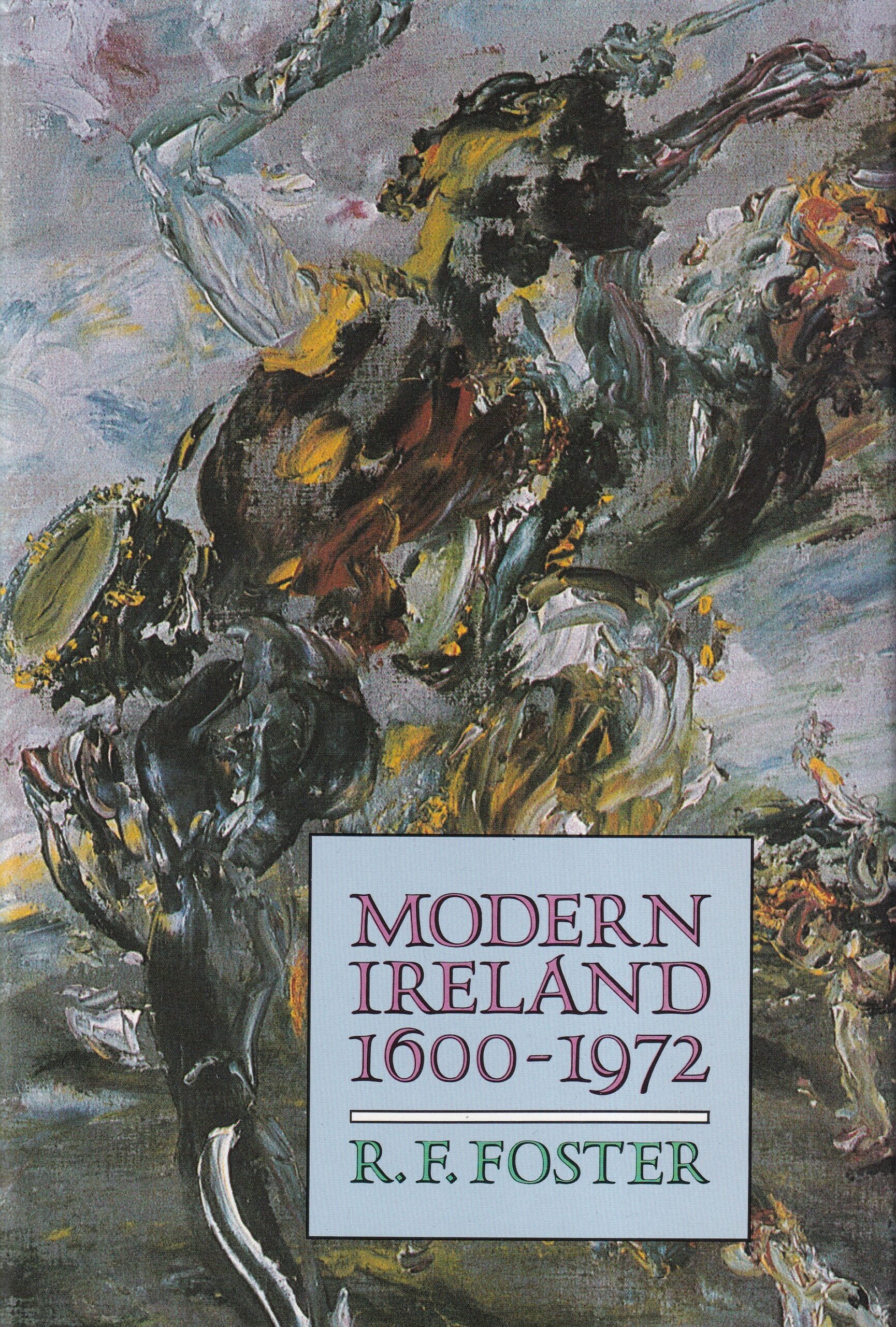Modern Ireland 1600-1972 | R.F. Foster | Charlie Byrne's
