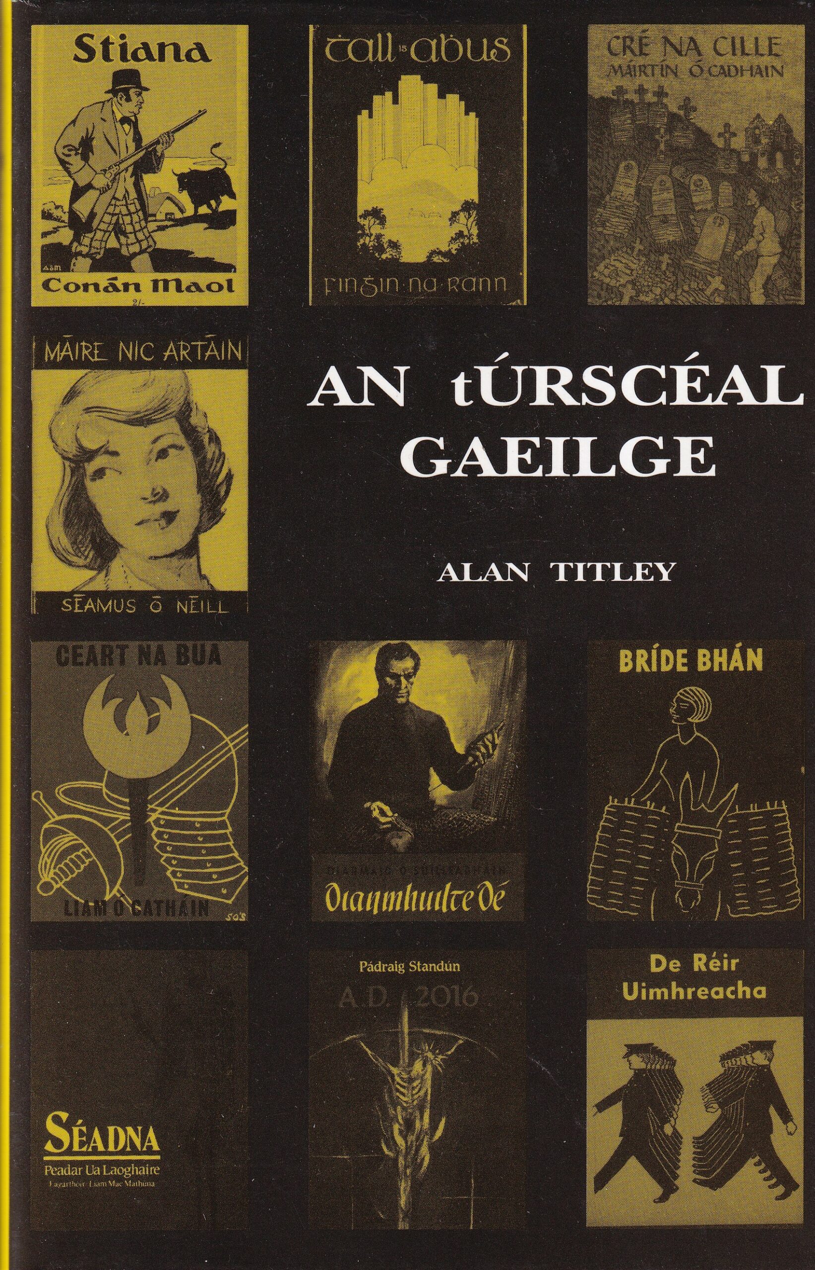 An tÚrscéal Gaeilge by Alan Titley