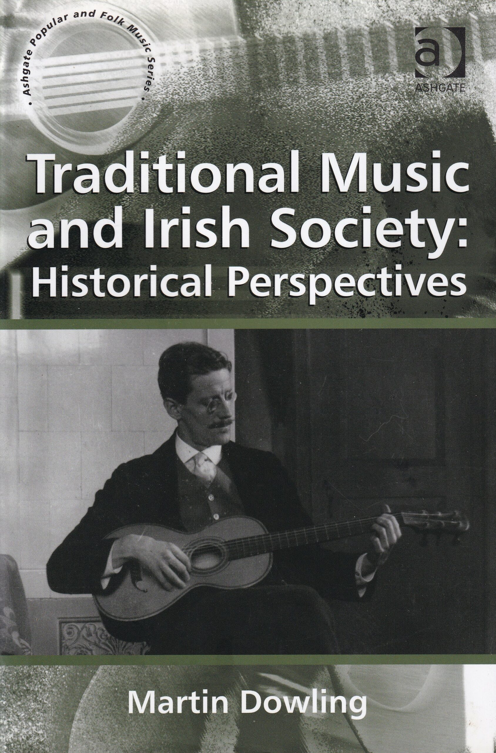 Traditional Music and Irish Society: Historical Perspectives | Martin Dowling | Charlie Byrne's
