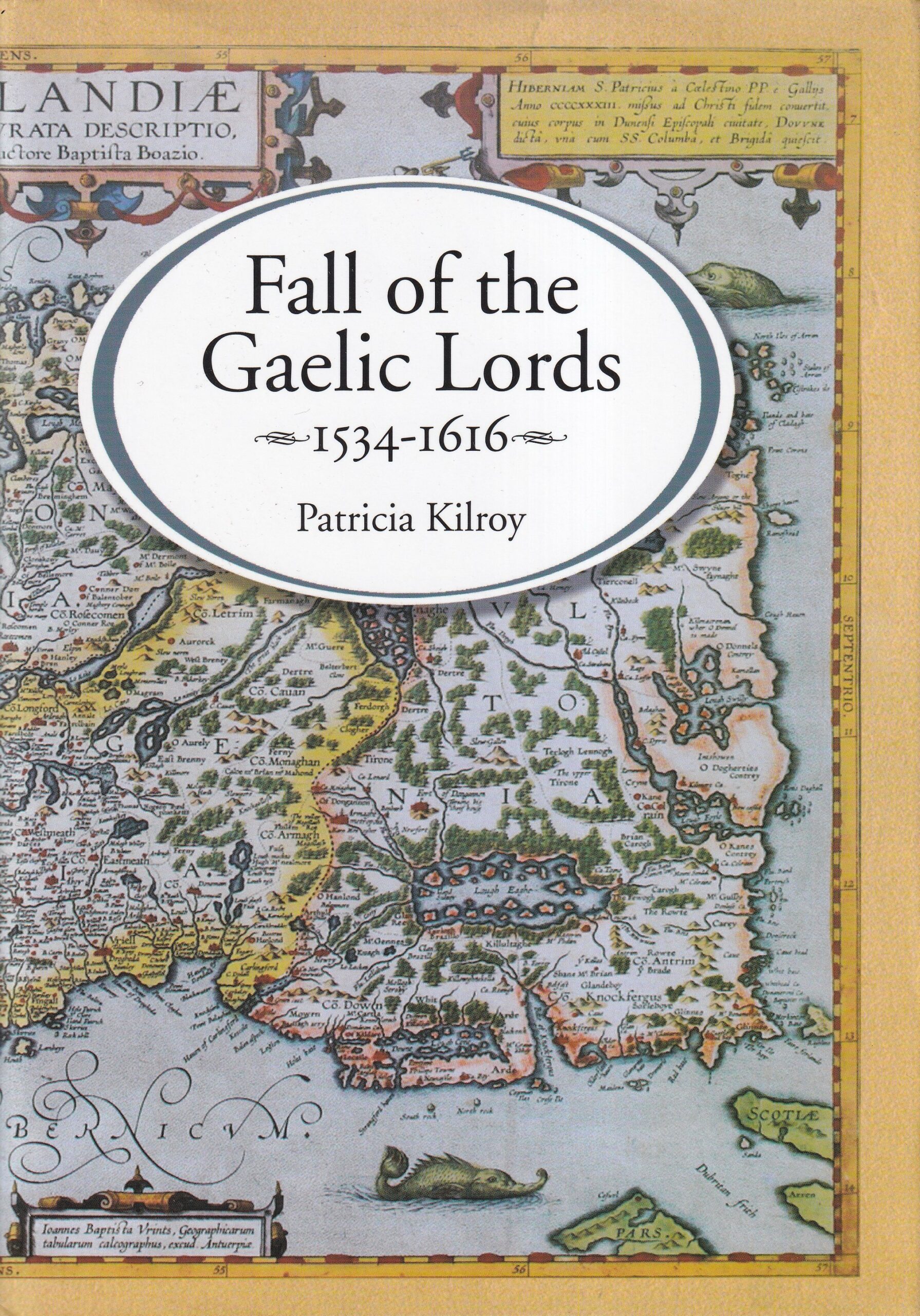 Fall of the Gaelic Lords 1534-1616- Signed | Patricia Kilroy | Charlie Byrne's