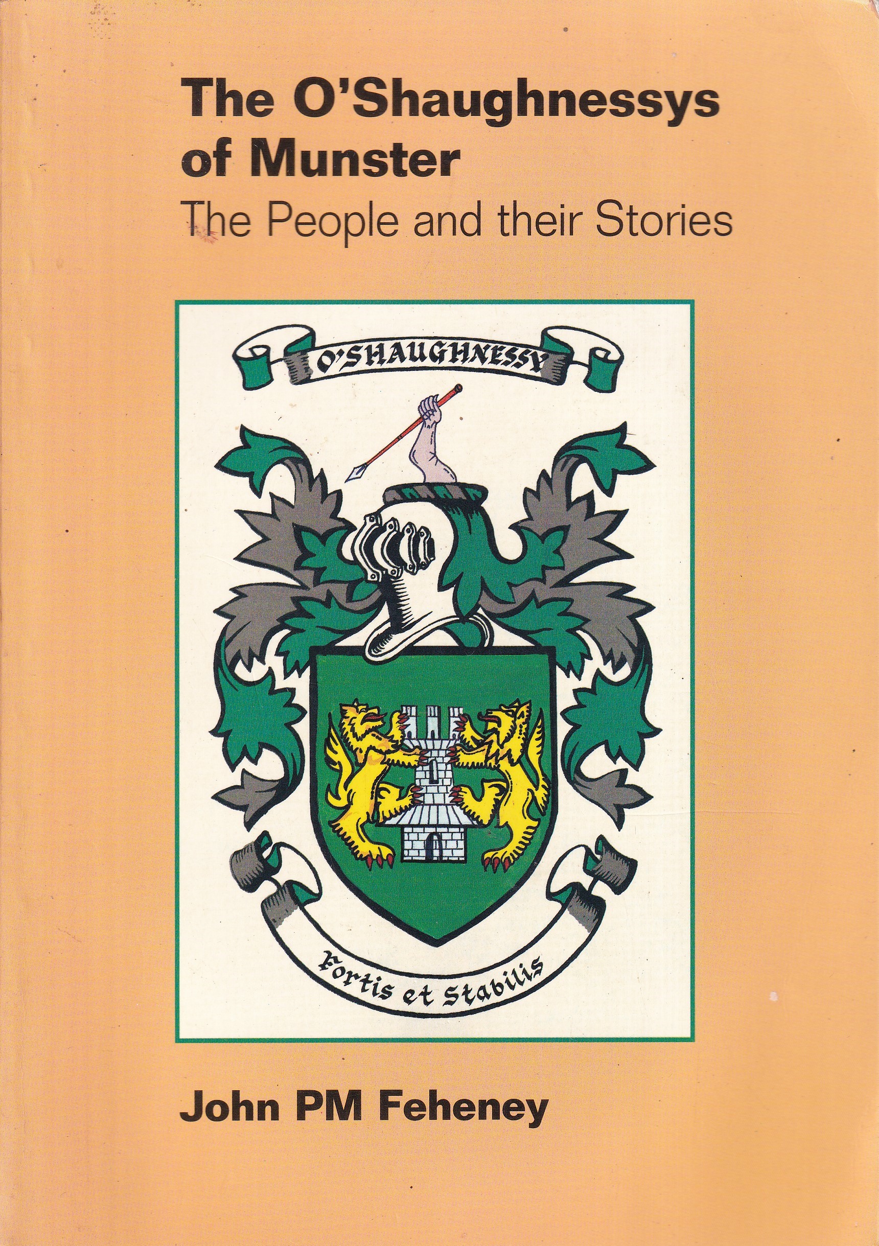 The O’Shaughnessys of Munster: The People and their Stories | John Feheney | Charlie Byrne's