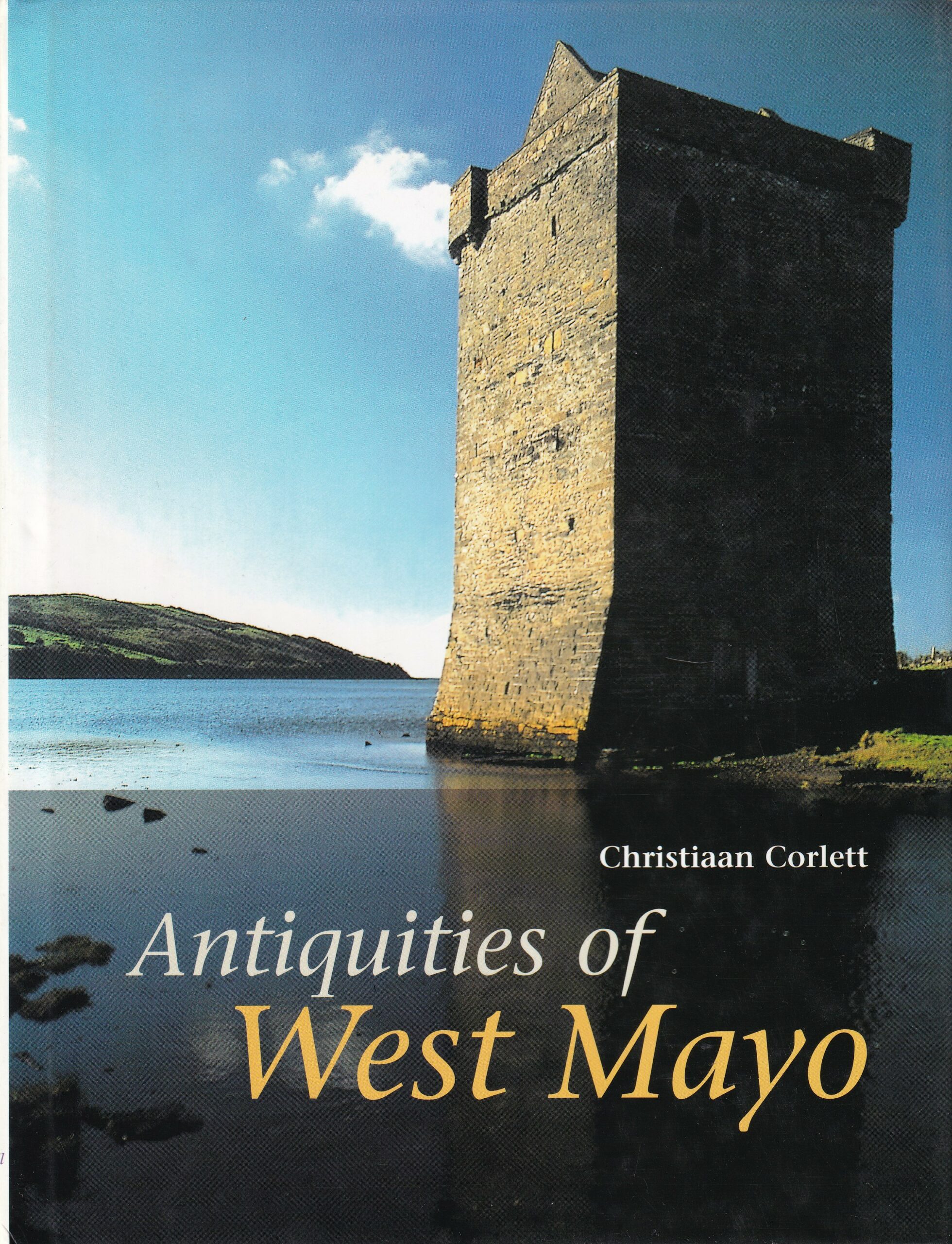 Antiquities of West Mayo by Christiaan Corlett
