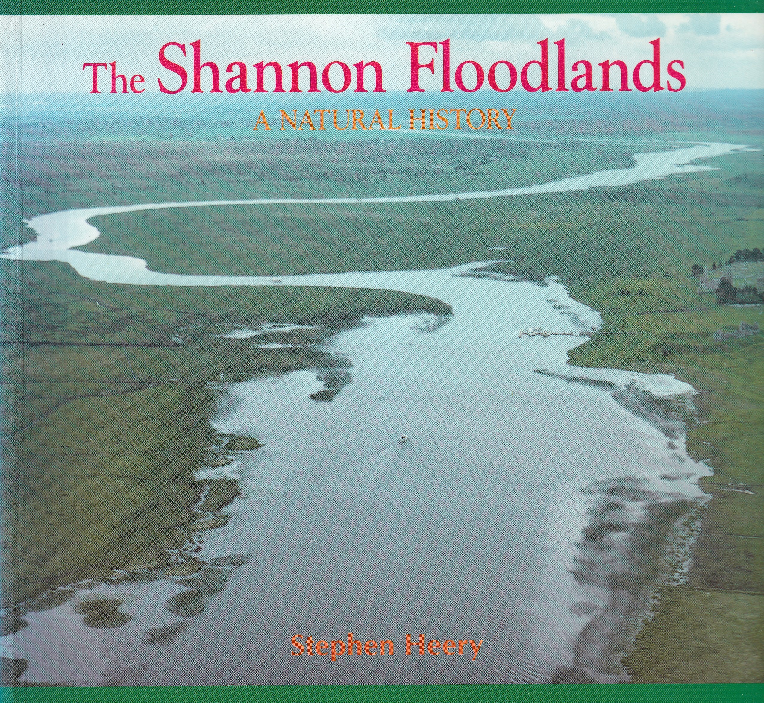The Shannon Floodlands: A Natural History by Stephen Heery