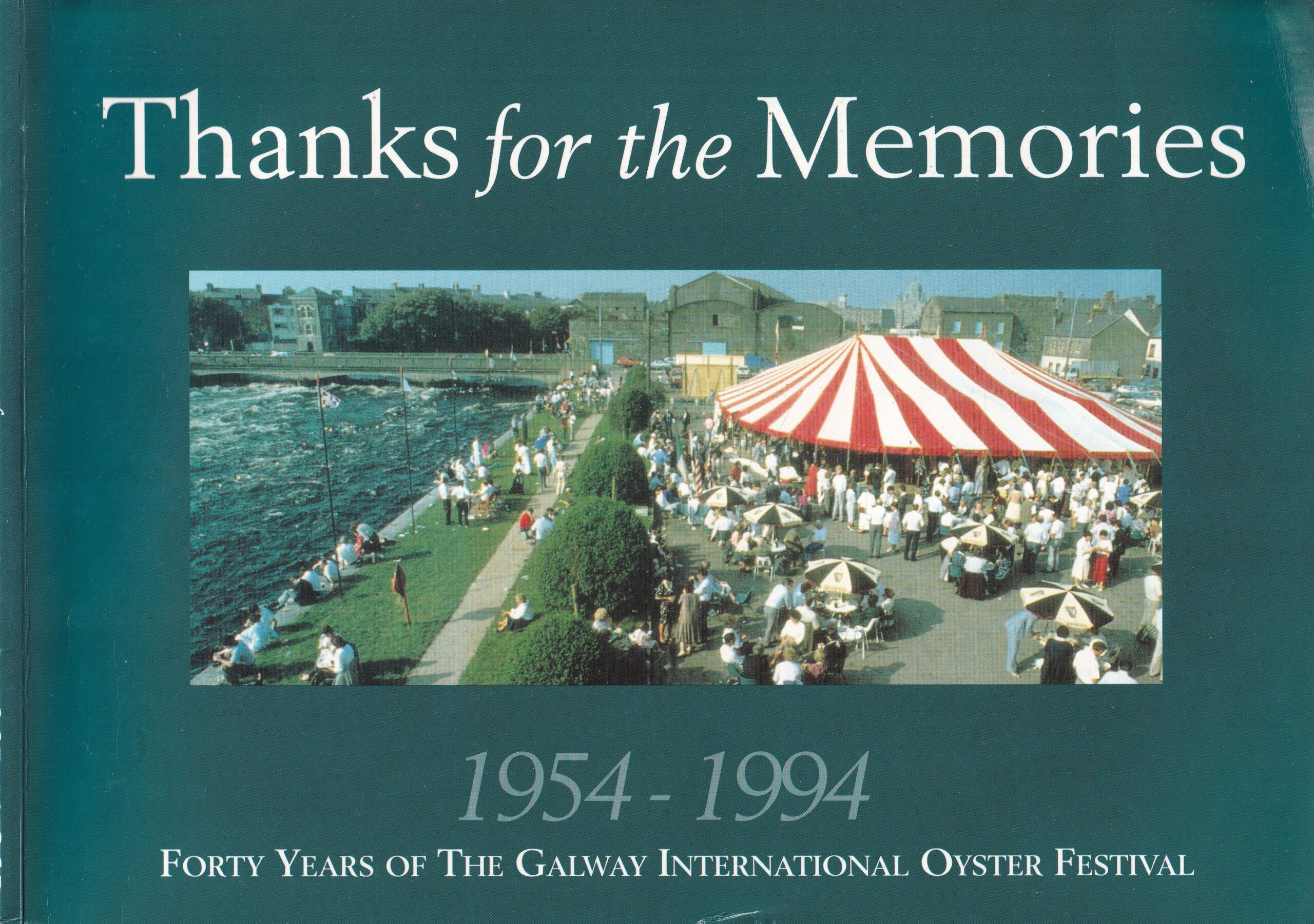 Thanks for the Memories: Forty Years of the Galway International Oyster Festival 1954-1994 | Paddy Ryan (ed.) | Charlie Byrne's