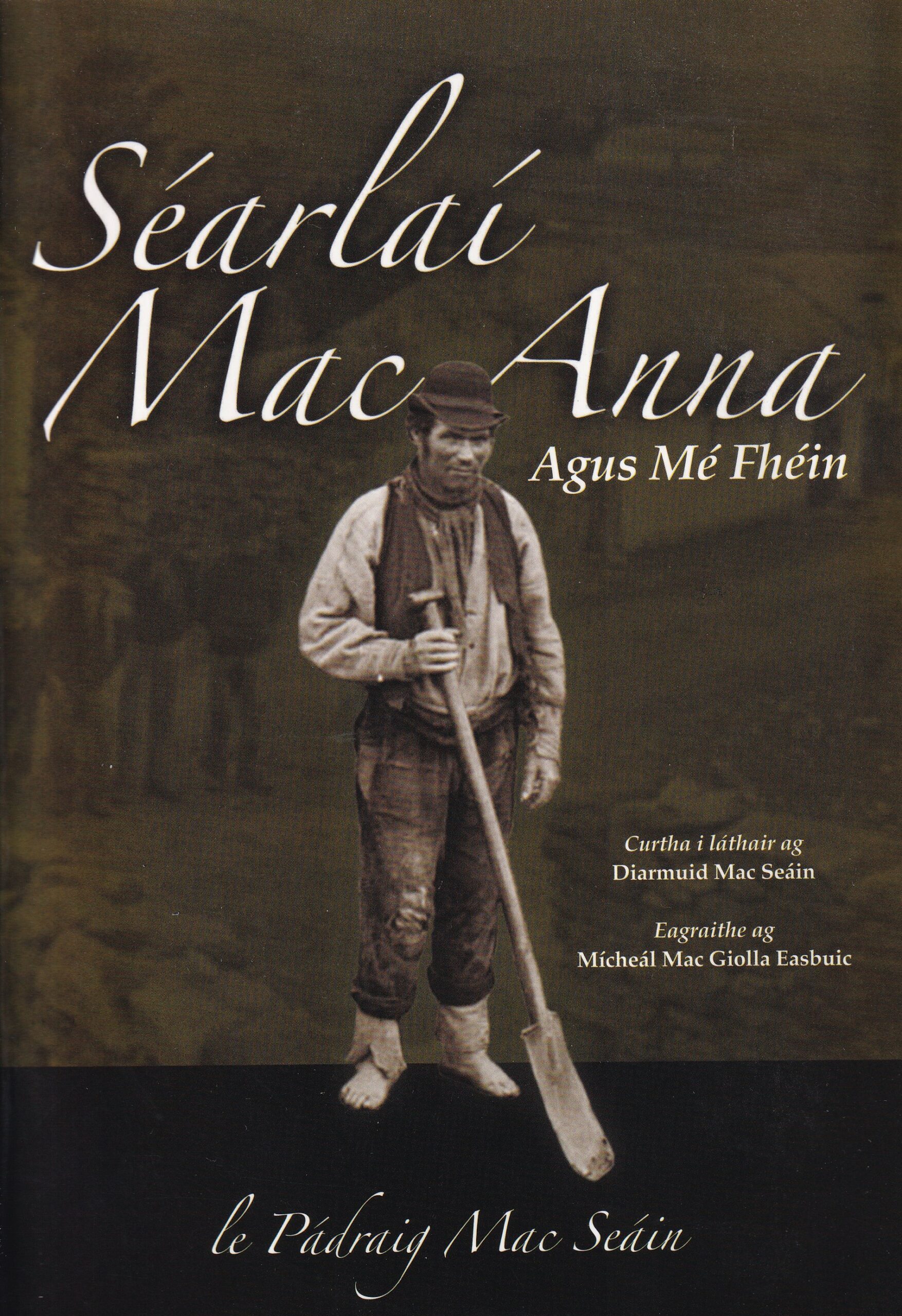 Séarlaí Mac Anna agus Mé Fhéin by Diarmuid Mac Seáin (ed.)
