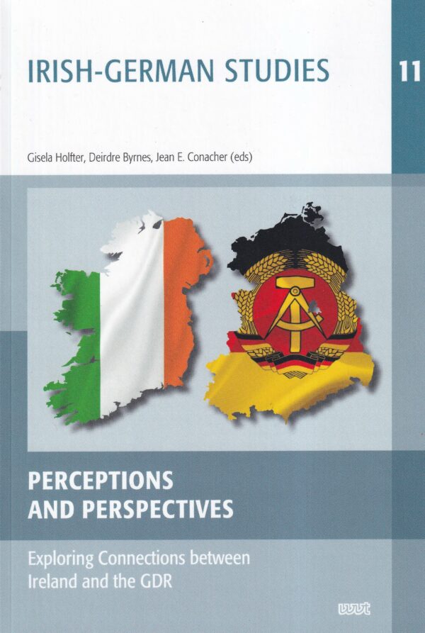 Perceptions and Perspectives: Exploring Connections between Ireland and the GDR