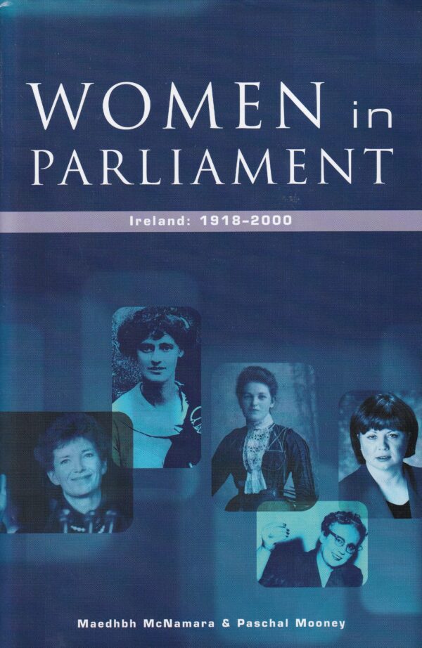Women in Parliament: Ireland 1918-2000