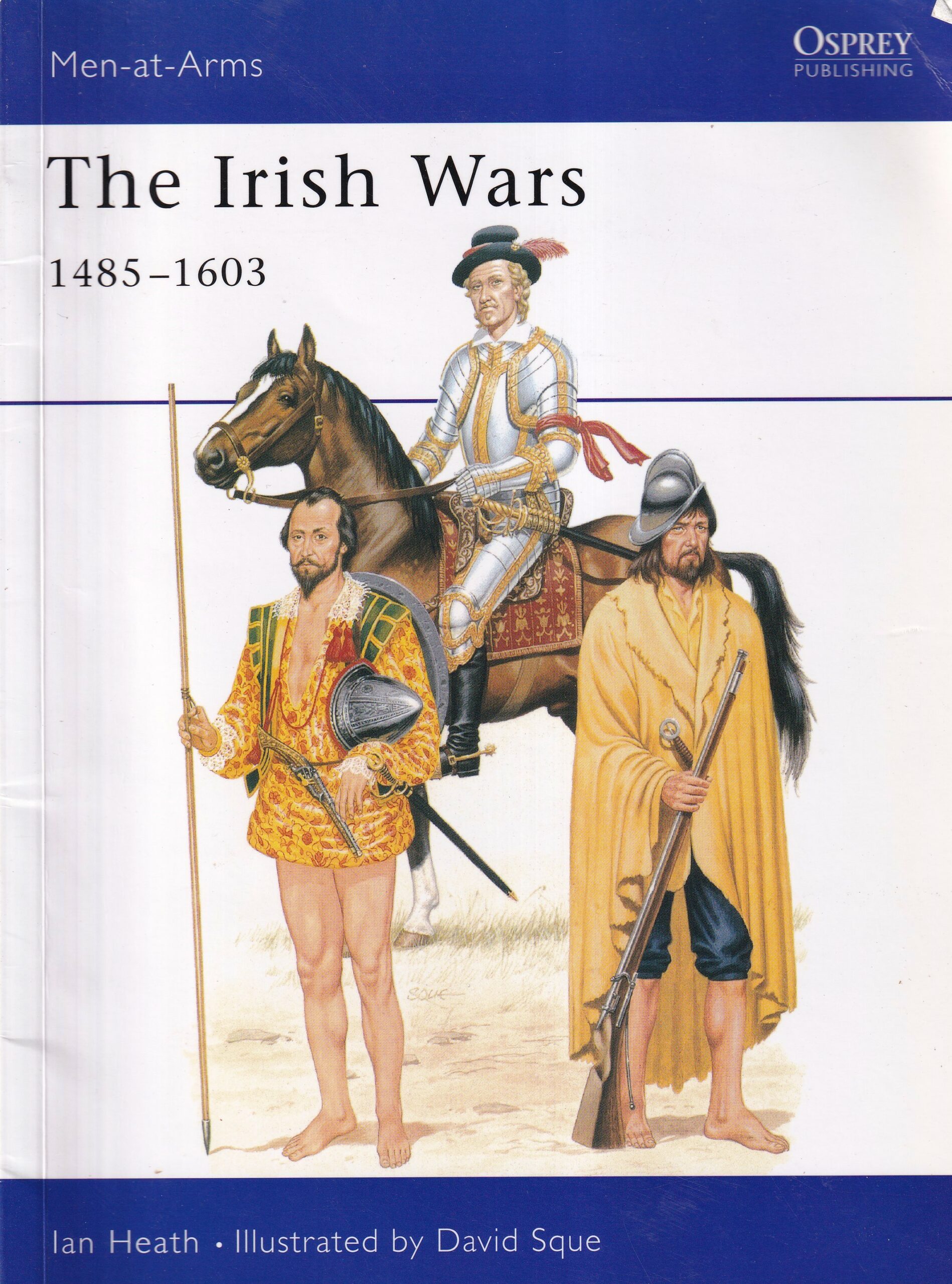 The Irish Wars 1485-1603 | Ian Heathe | Charlie Byrne's