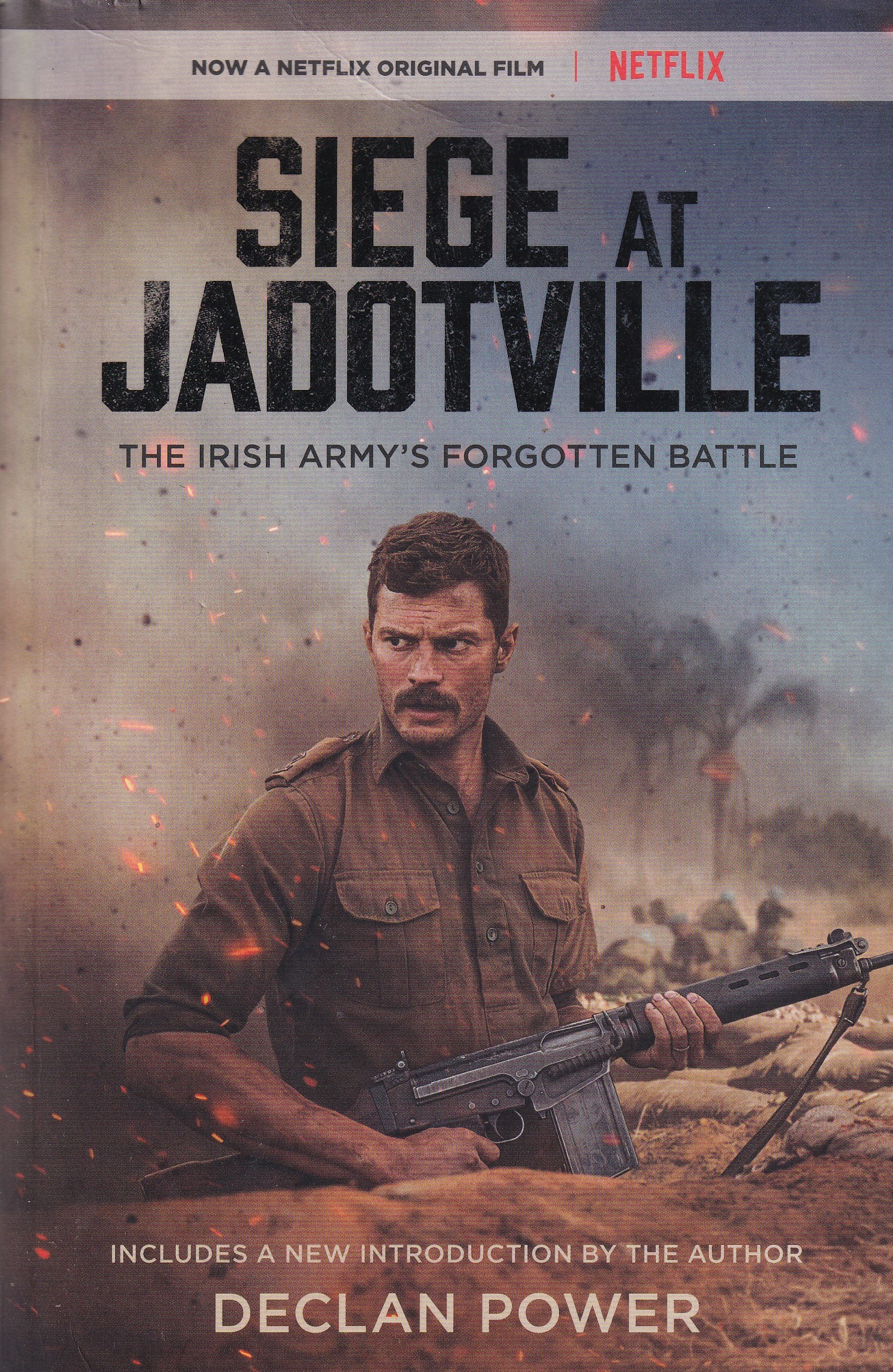 Siege at Jadotville: The Irish Army’s Forgotten Battle by Declan Power
