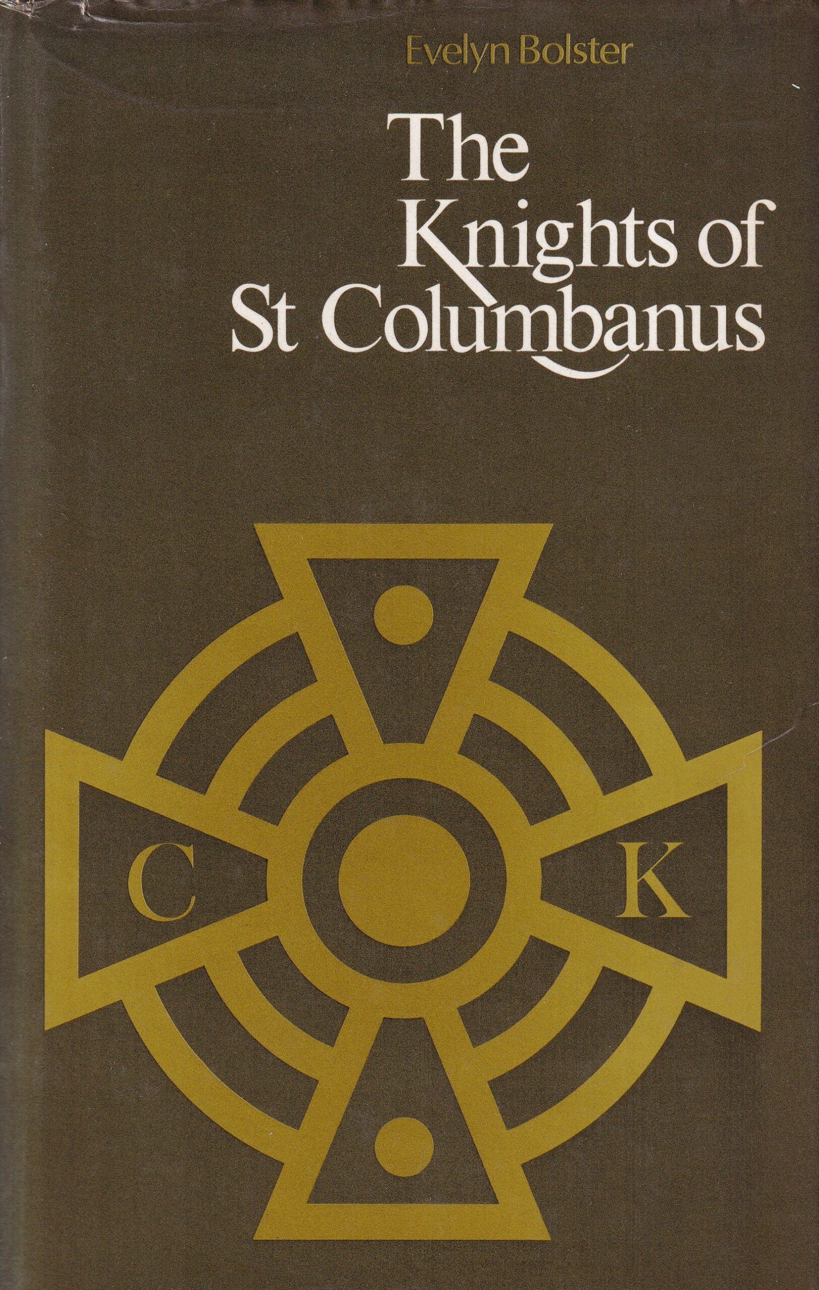 The Knights of St Columbanus by Evelyn Bolster